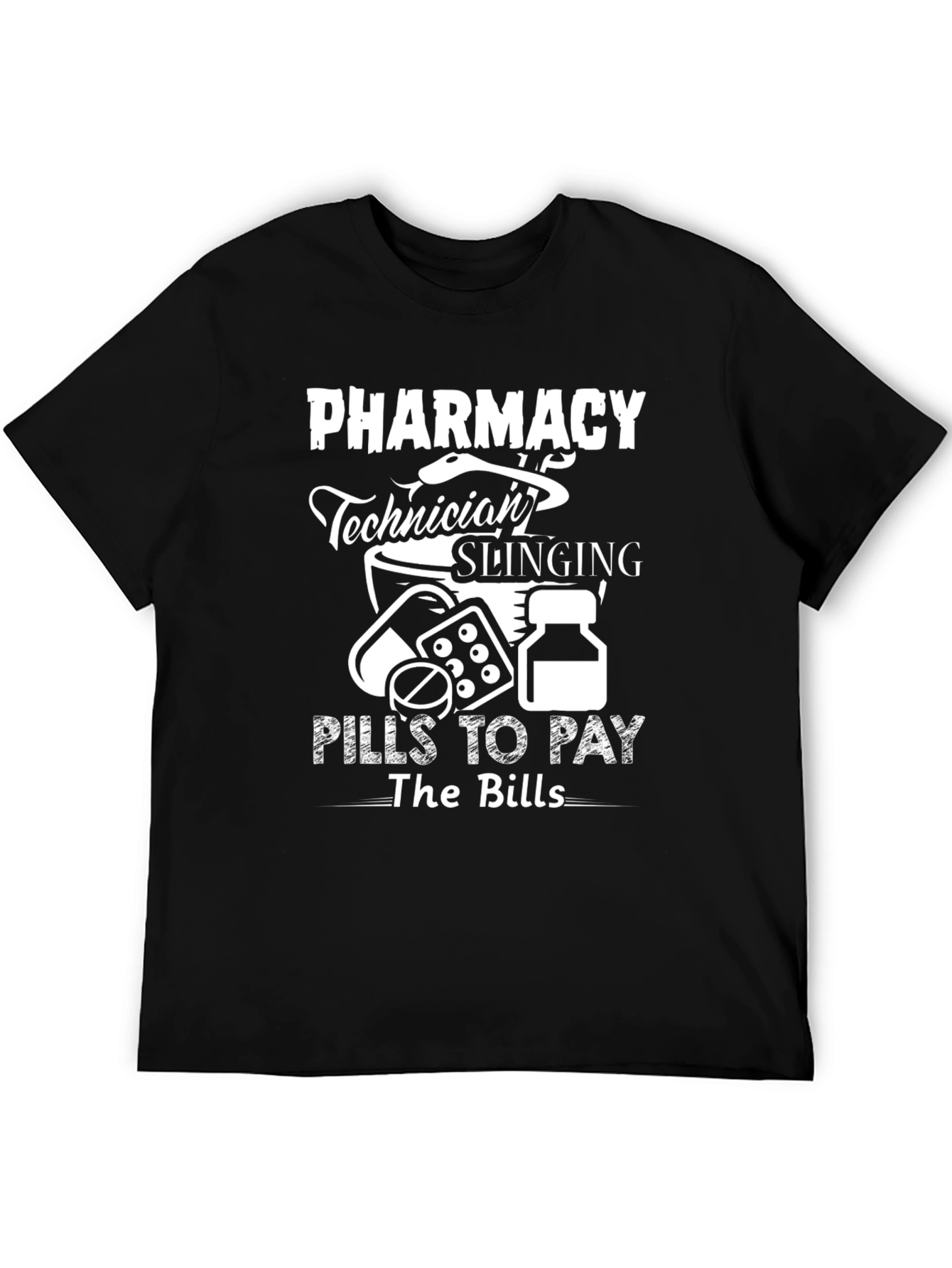 Pharmacy Technician Pills to Pay Bills T-Shirt
