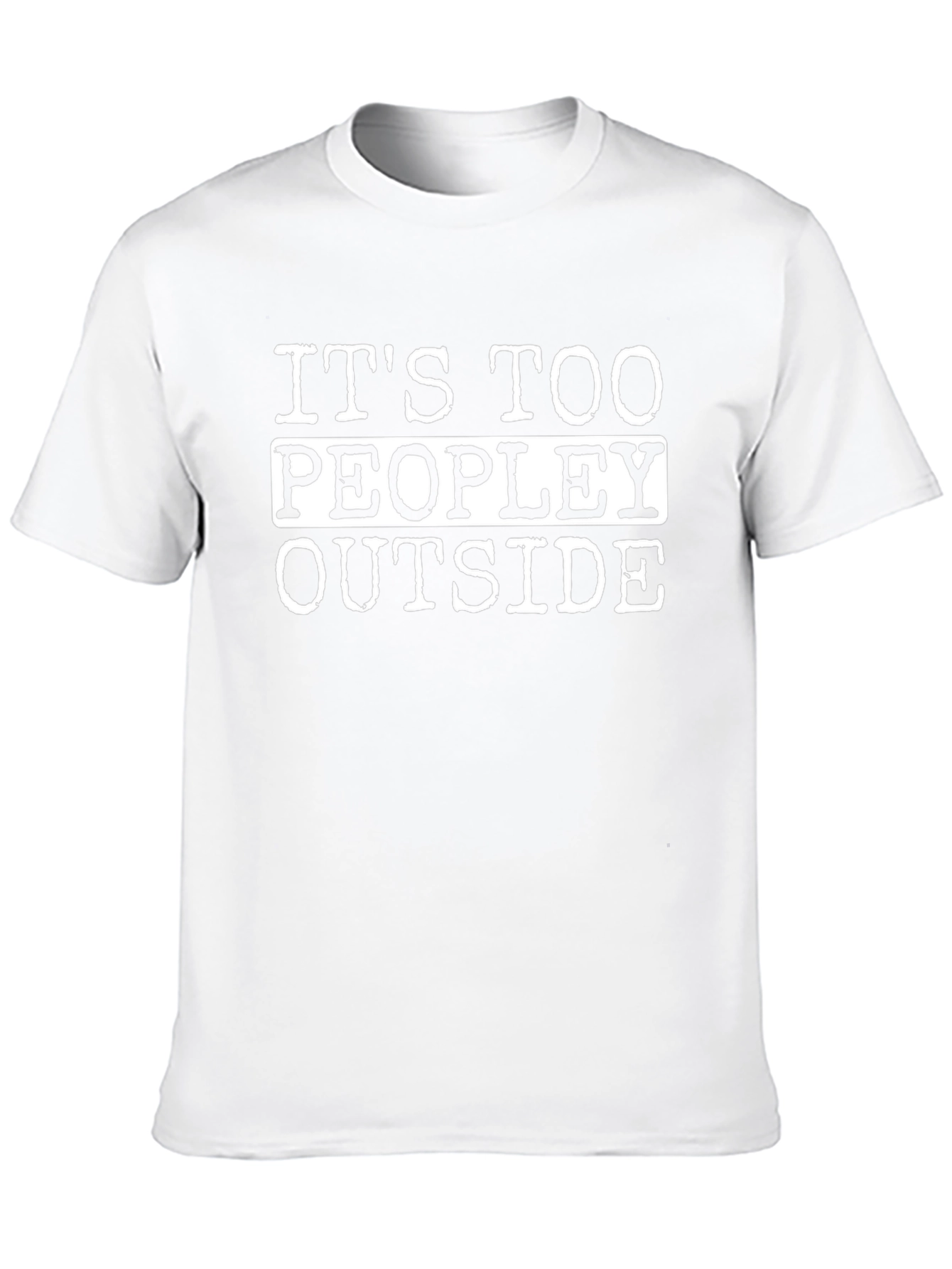 Funny Its Too Peopley Outside Black T-Shirt