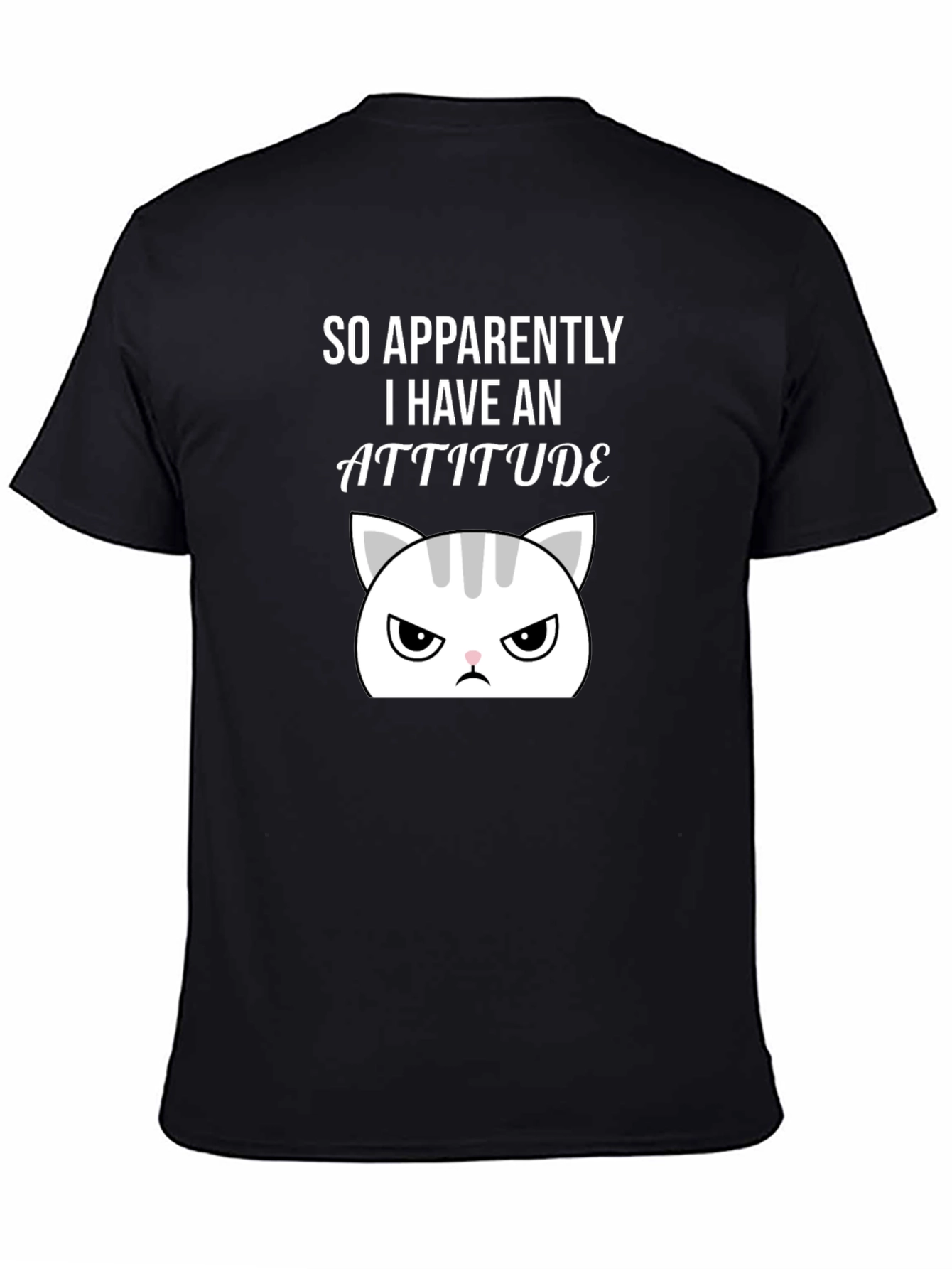 Attitude Cat Graphic Tee - Sarcastic Humor T-Shirt