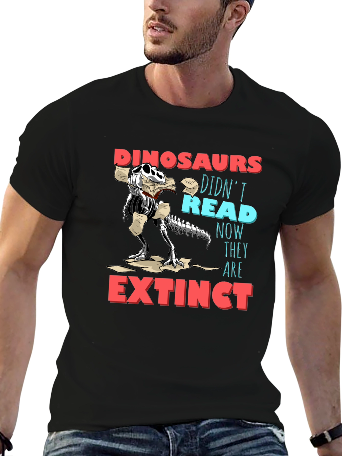 Dinosaurs Didnt Read Funny Graphic T-Shirt