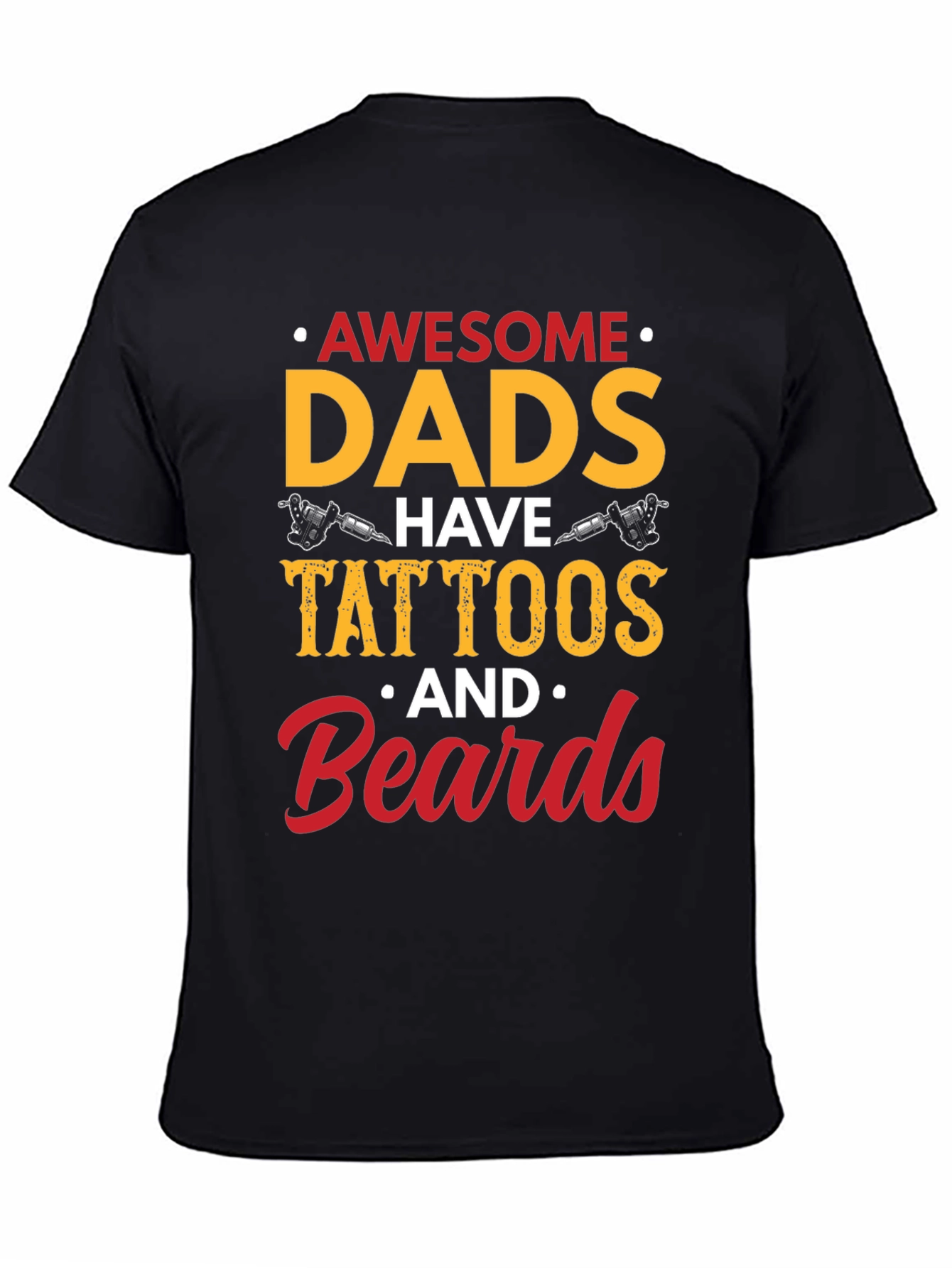 Awesome Dads Tattoos & Beards Black Graphic Tee