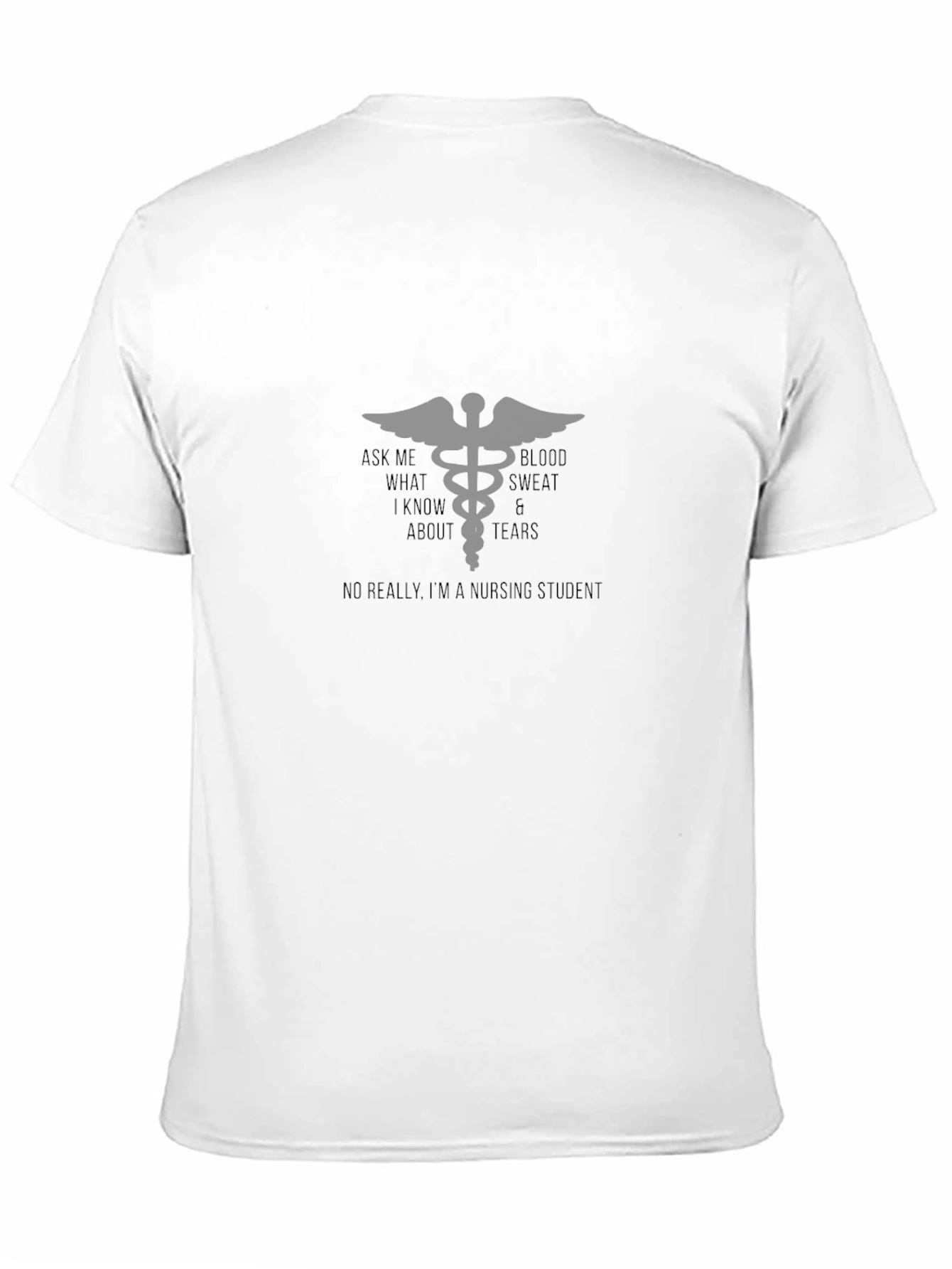 Nursing Student Blood Sweat & Tears T-Shirt