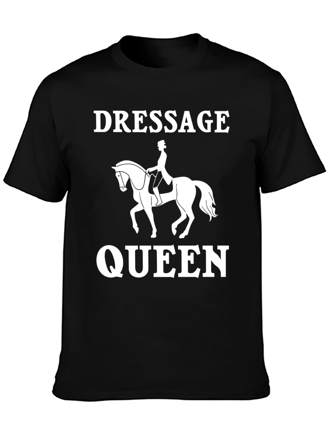 Dressage Queen Graphic T-Shirt - Equestrian Style