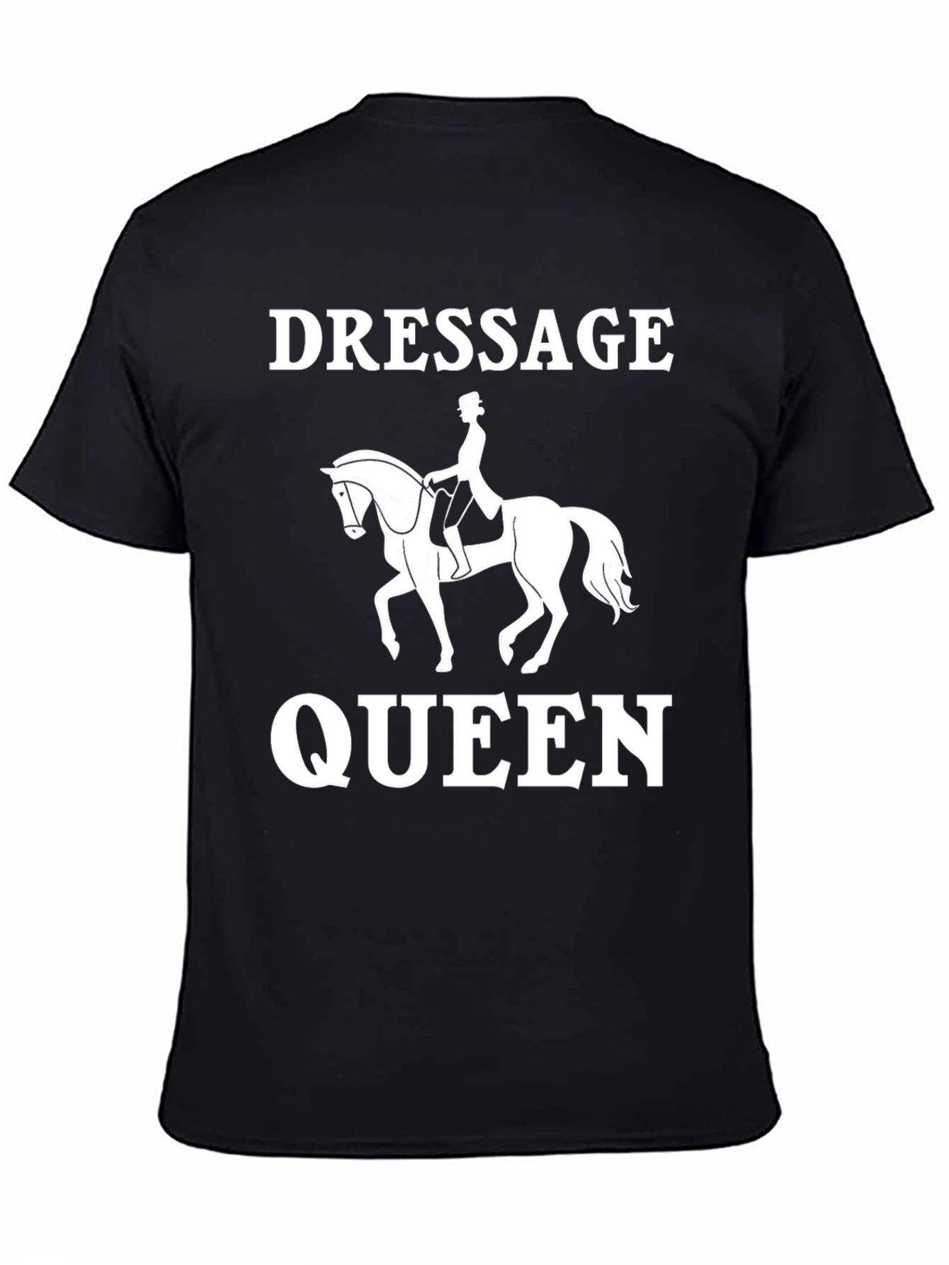 Dressage Queen Graphic T-Shirt - Equestrian Style