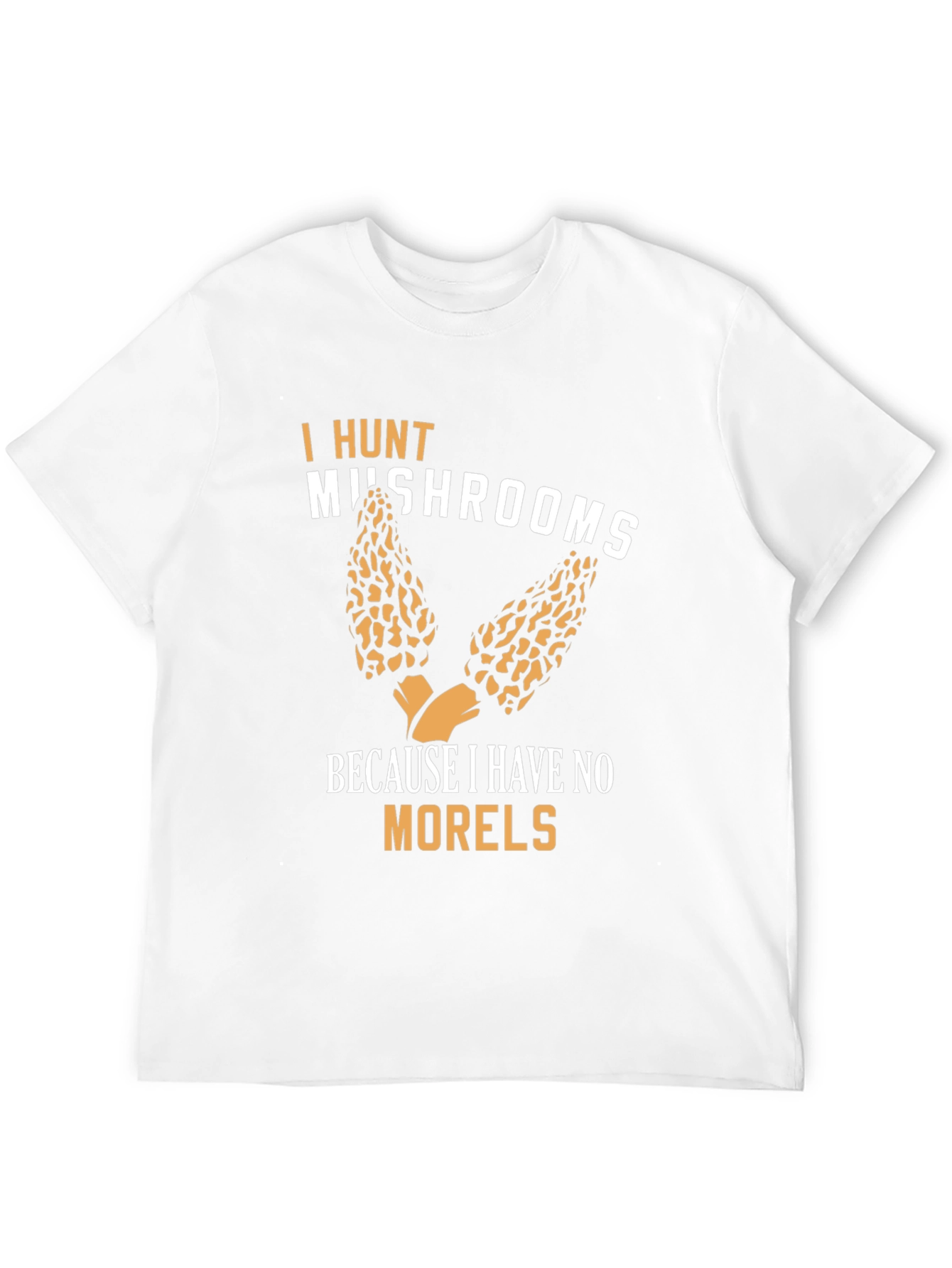Mushroom Hunter Graphic Tee - No Morels Funny