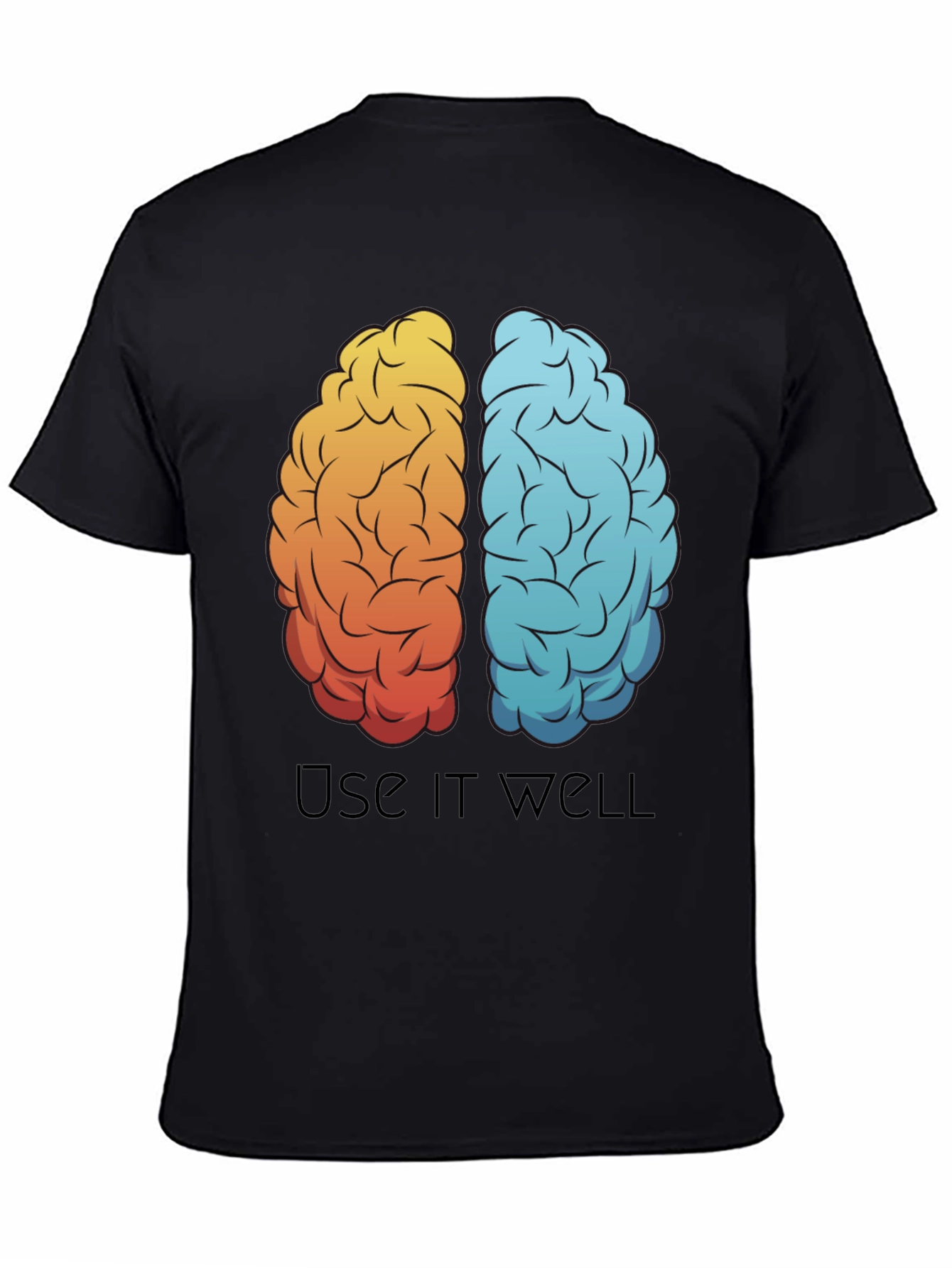 Brain Use It Well T-Shirt