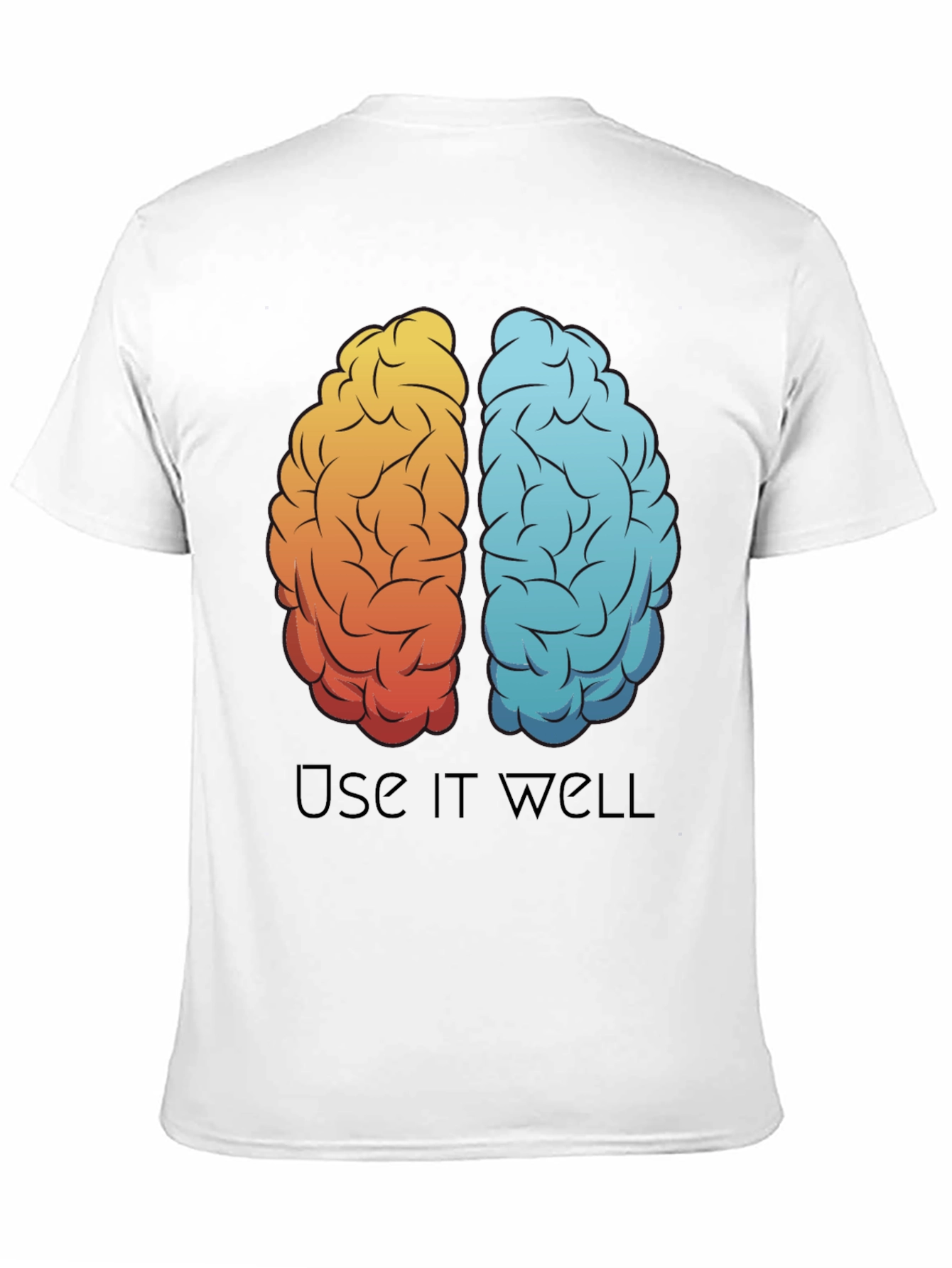 Brain Use It Well T-Shirt