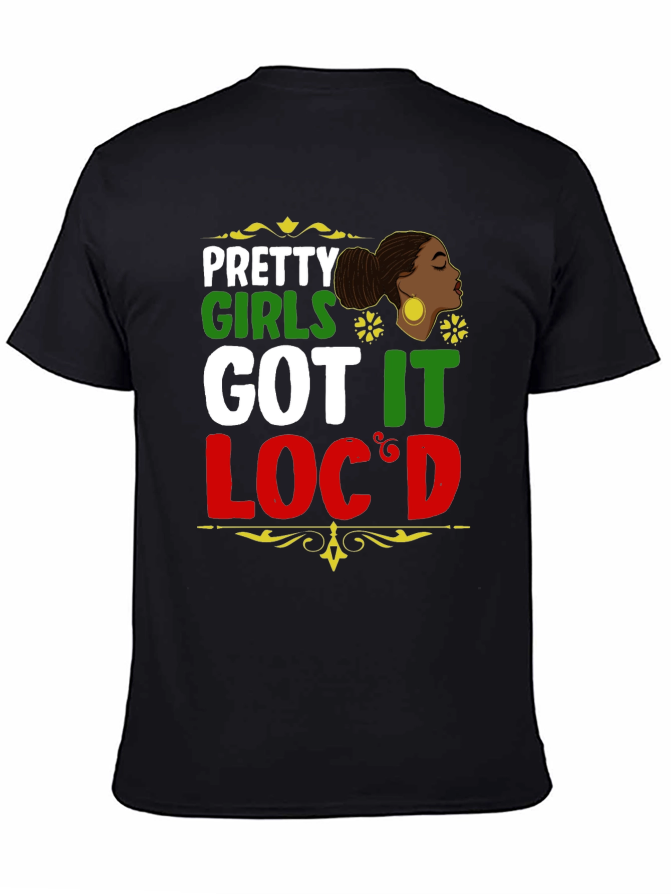 Pretty Girls Got It Locd Black T-Shirt