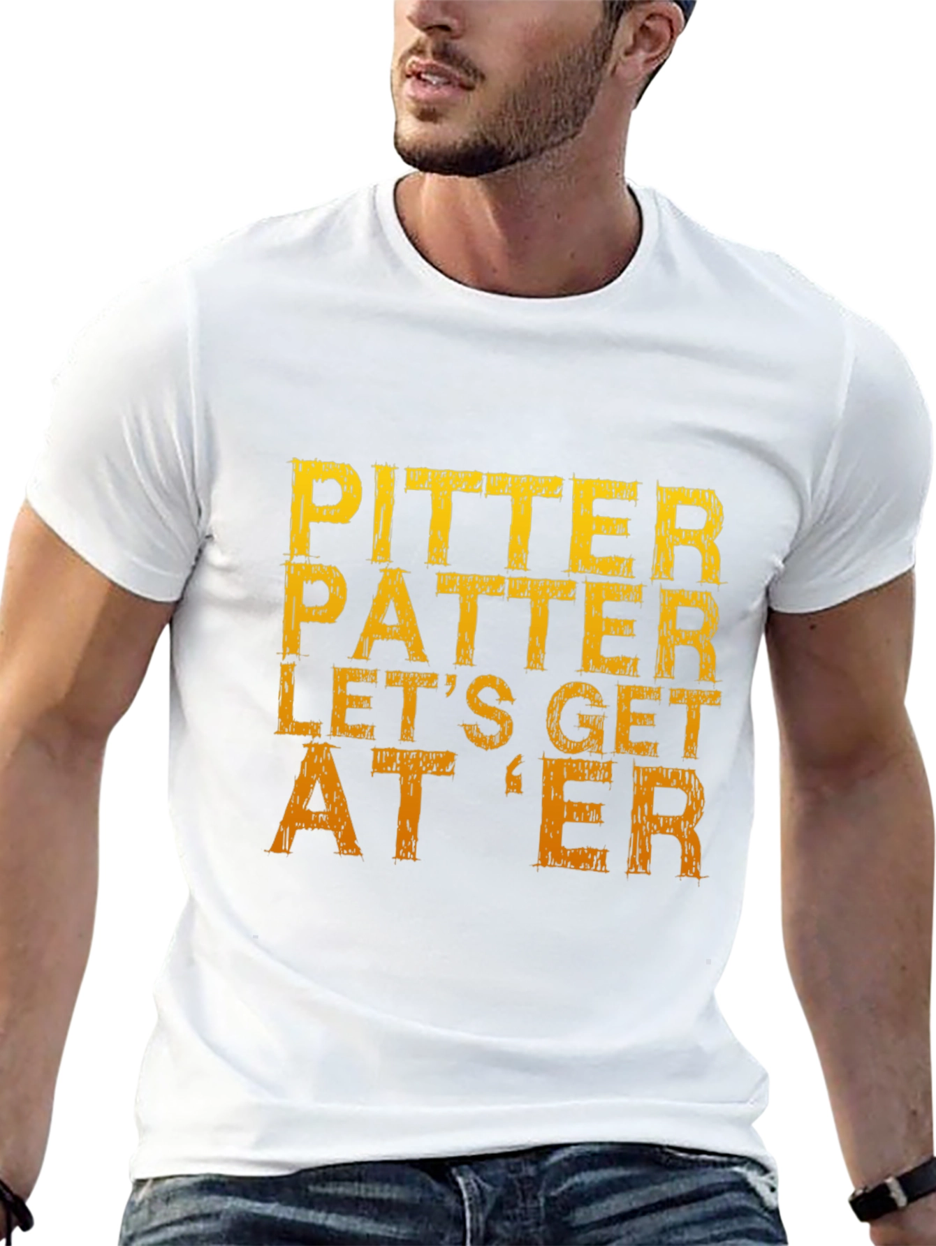Pitter Patter Lets Get At Er T-Shirt