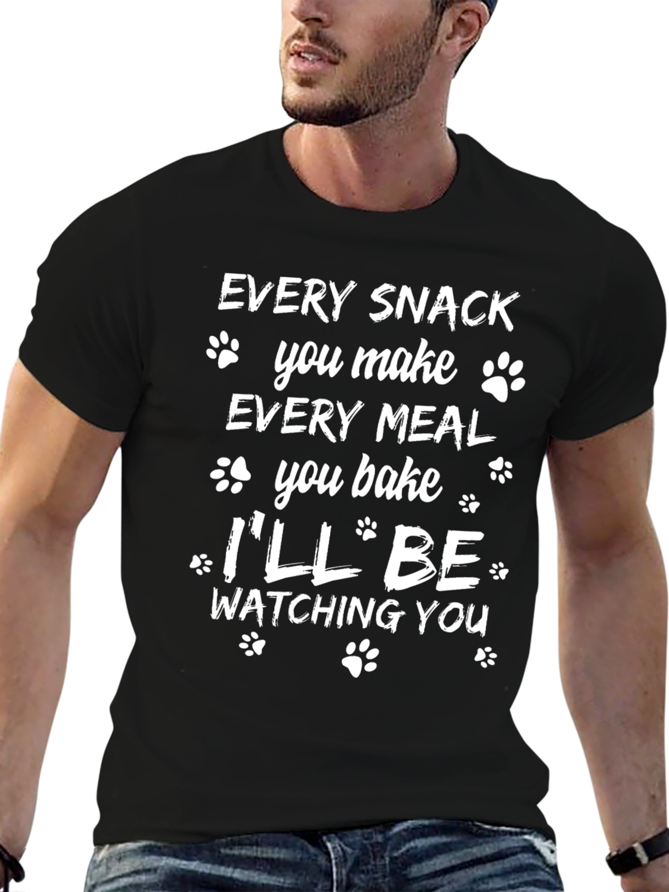 Funny Dog Lover T-Shirt - Every Snack You Make