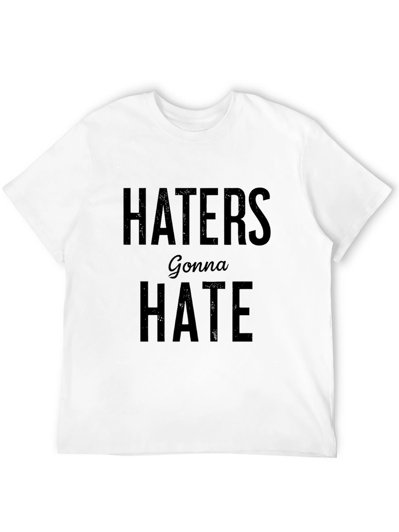 Haters Gonna Hate Black Graphic Tee