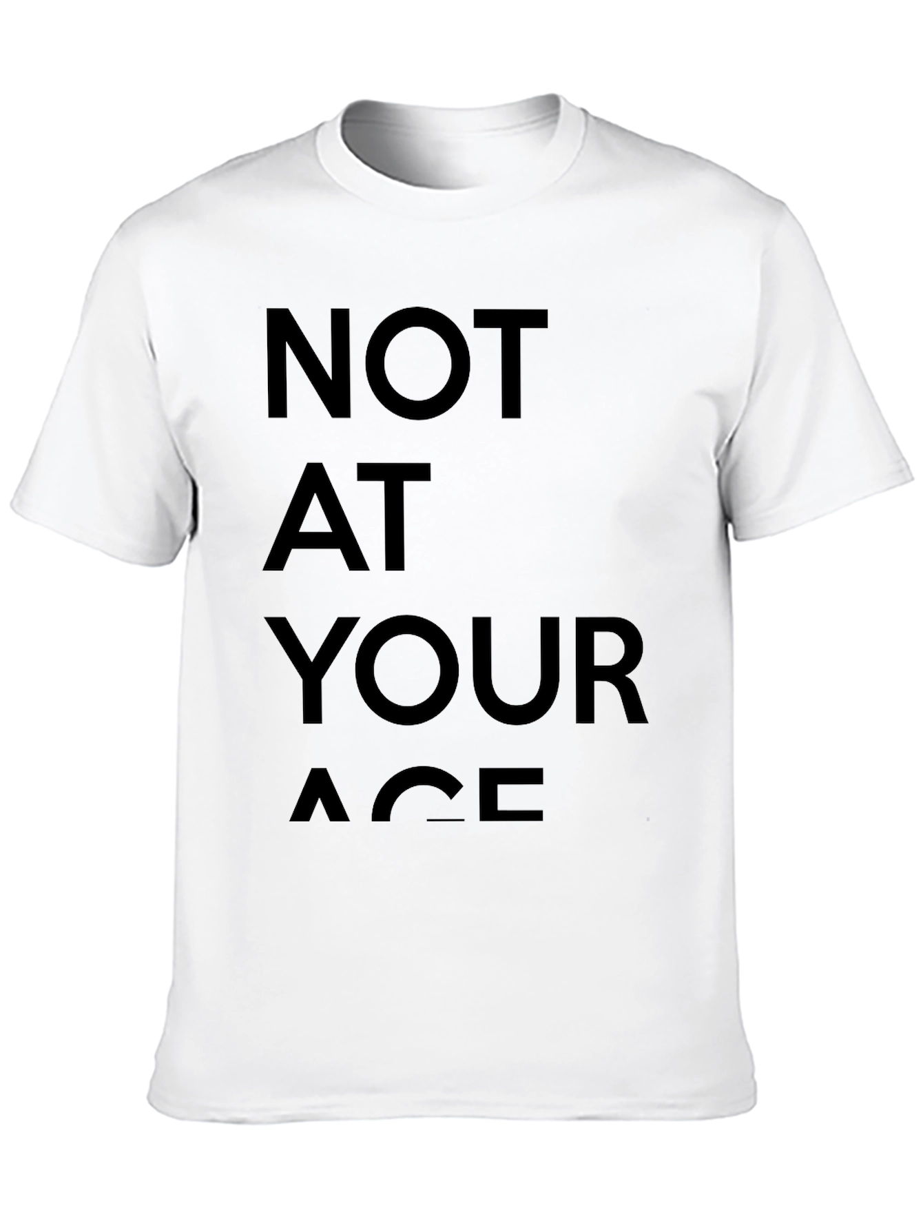 Not At Your Age Black Graphic T-Shirt