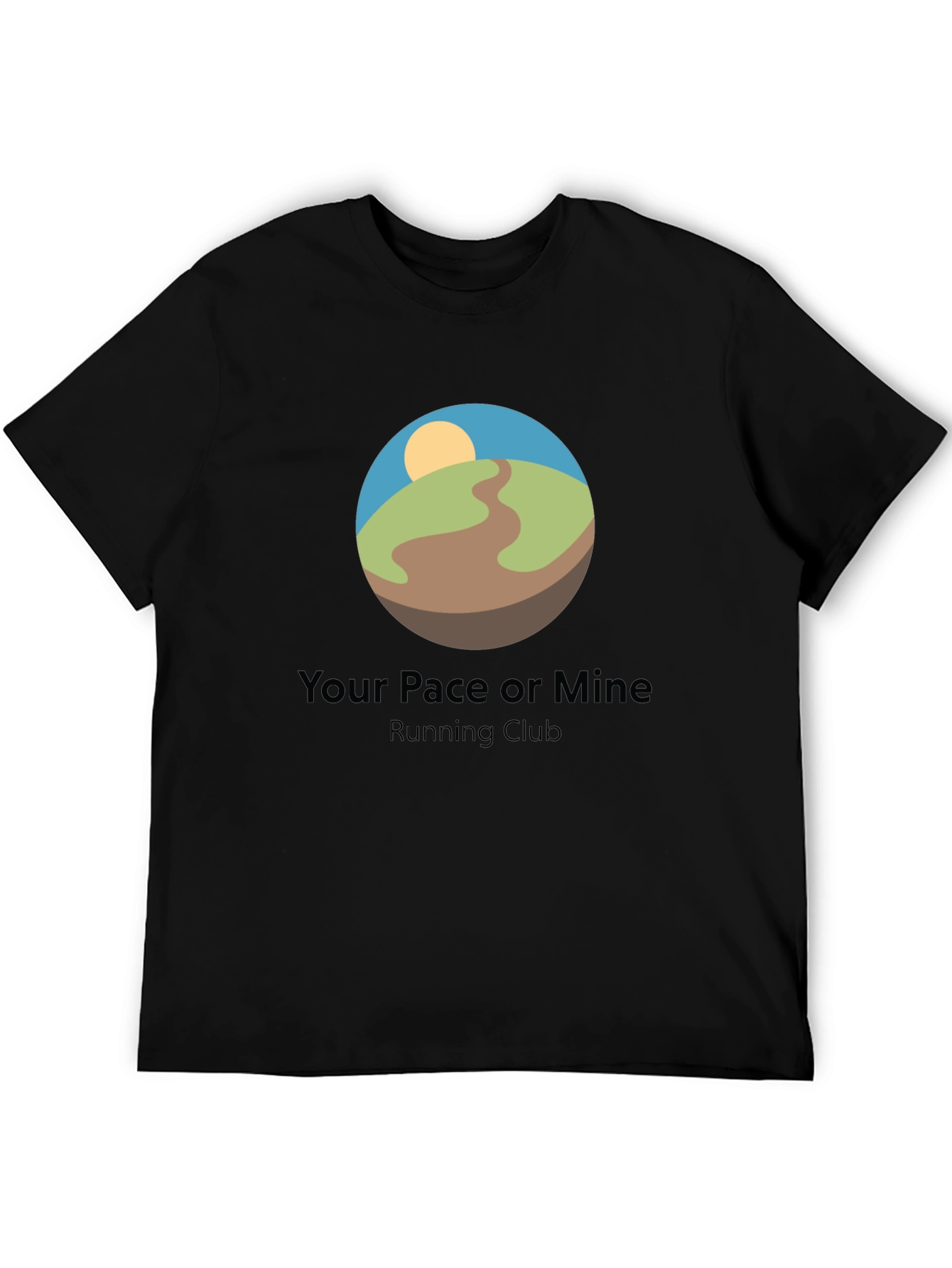 Your Pace or Mine Running Club T-Shirt