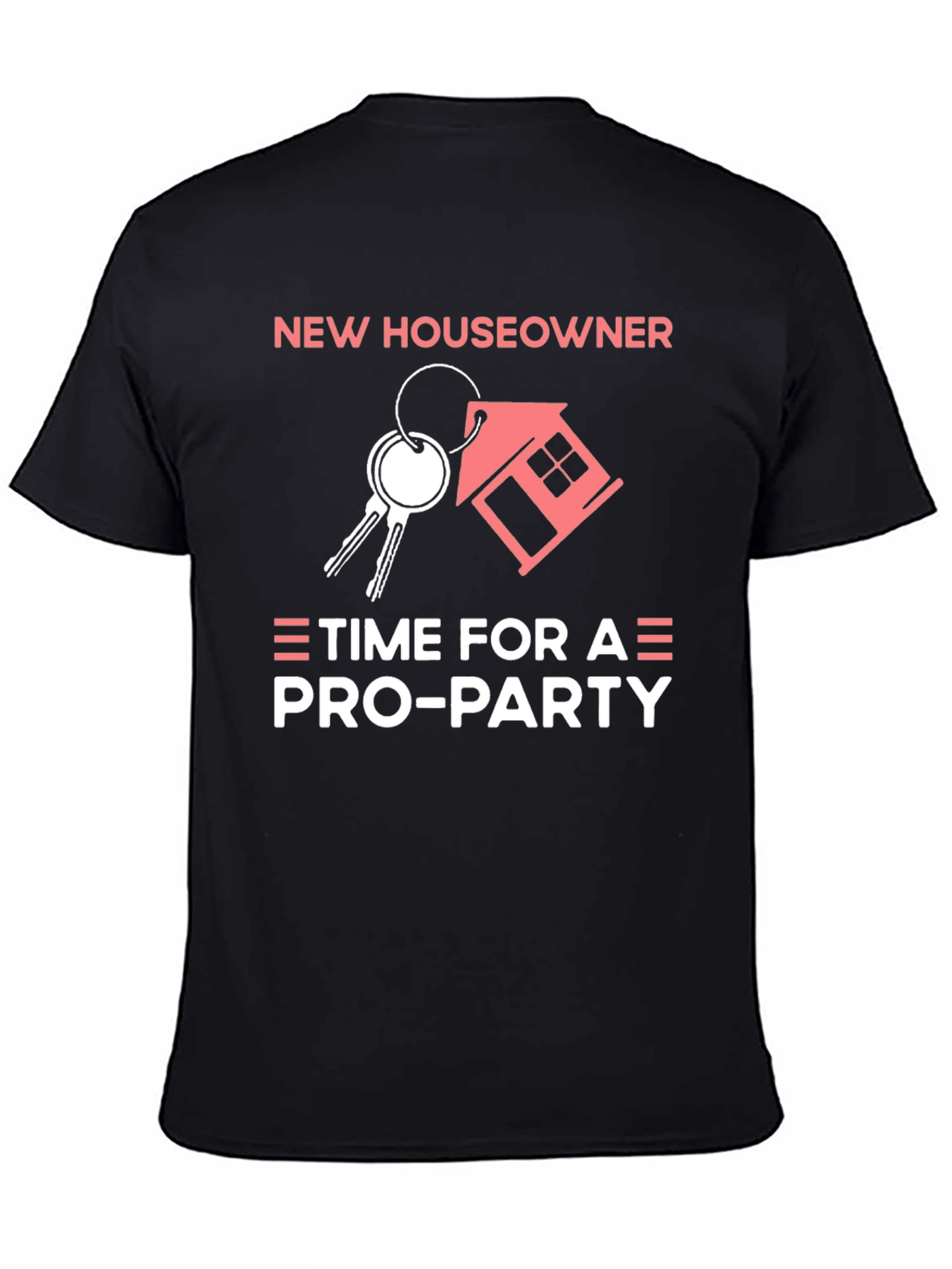 New Homeowner T-Shirt | Pro-Party House Keys