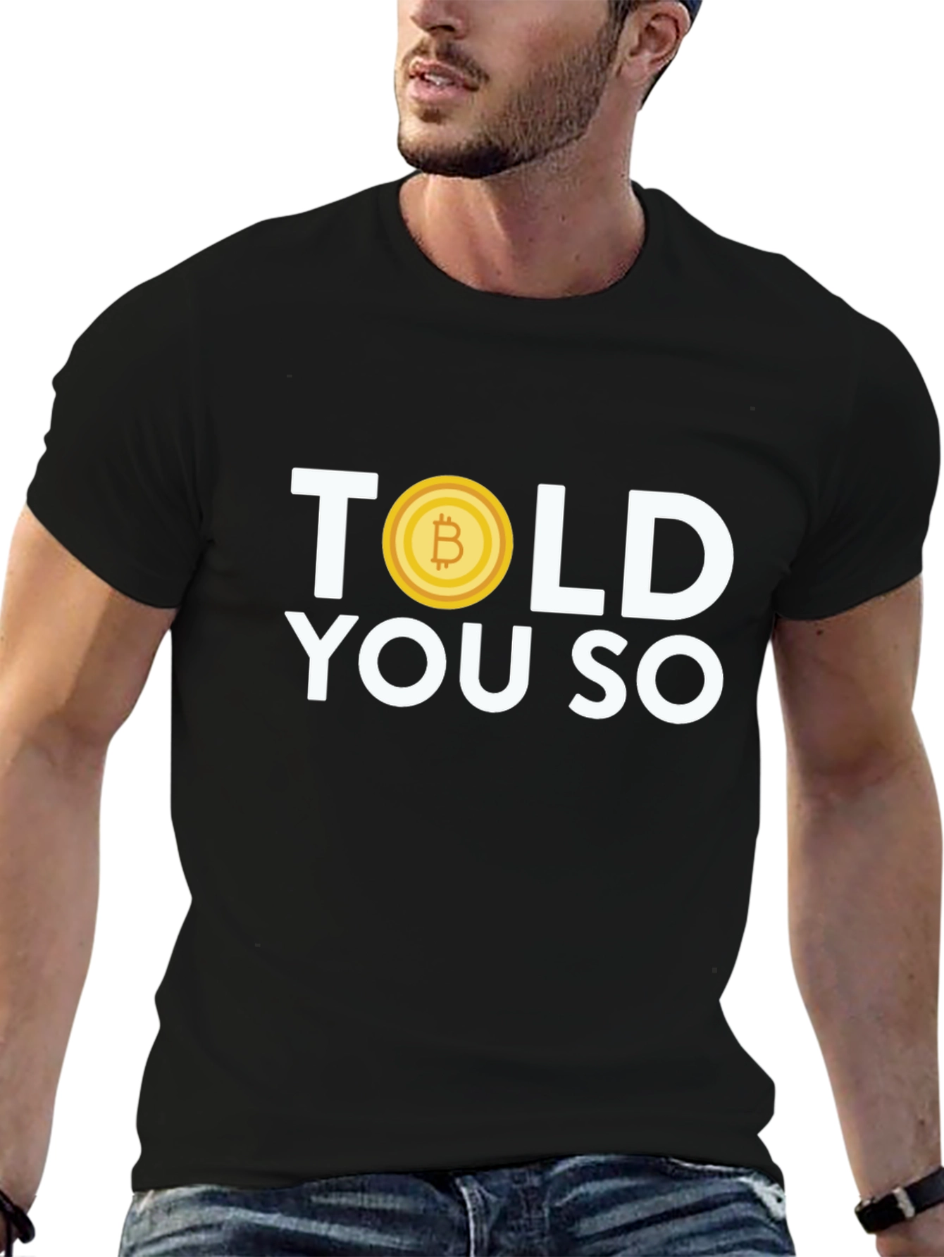 Bitcoin Told You So T-Shirt - Crypto Tee