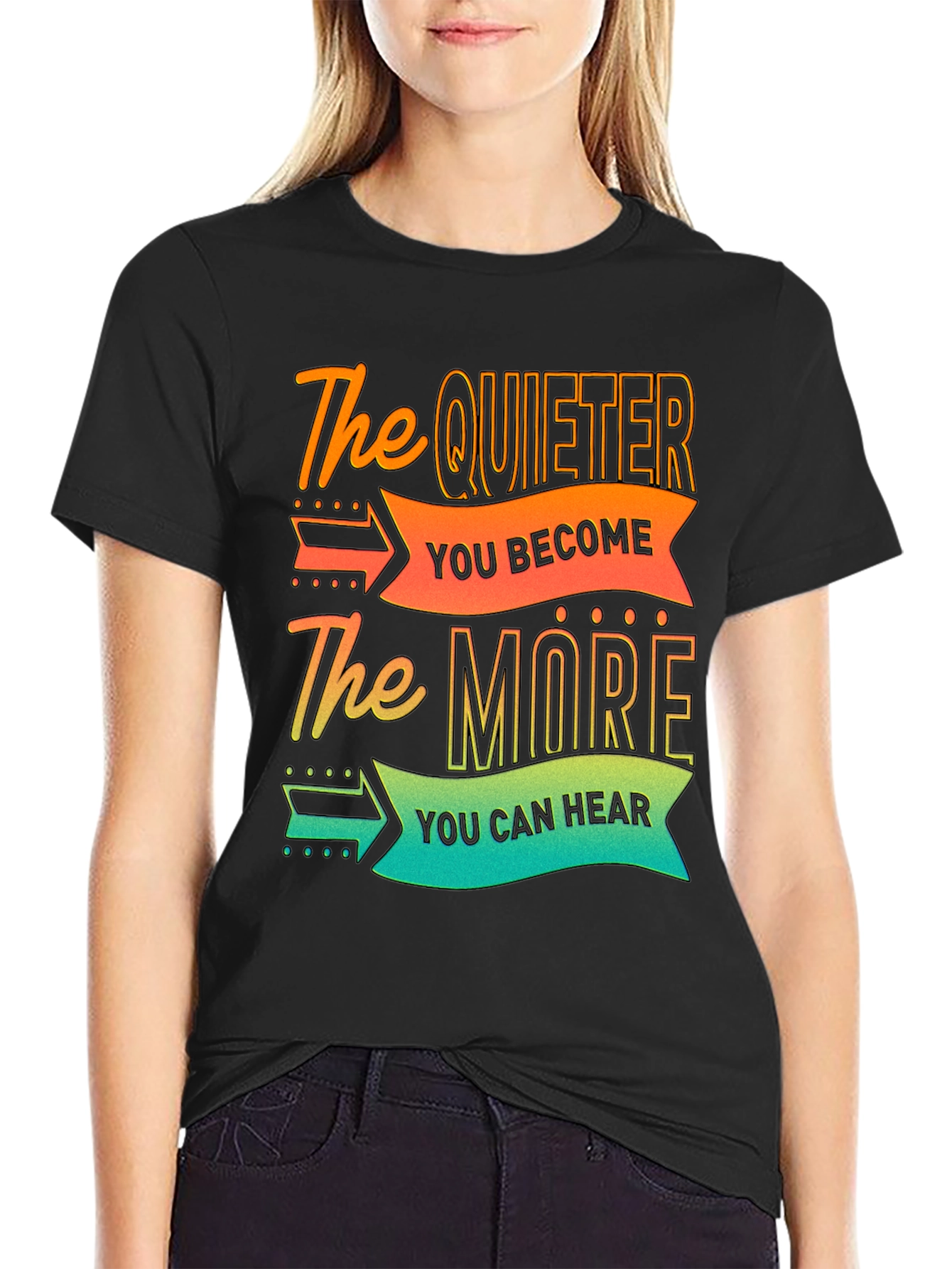 The Quieter You Become T-Shirt