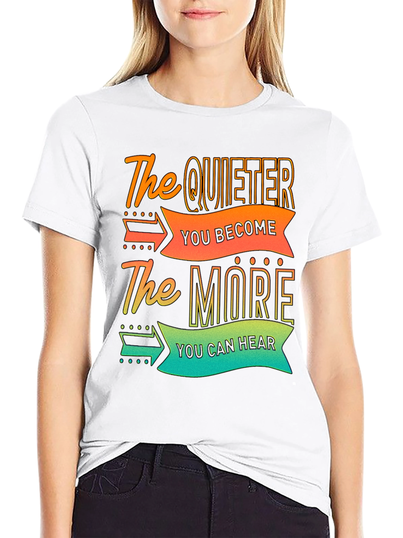 The Quieter You Become T-Shirt