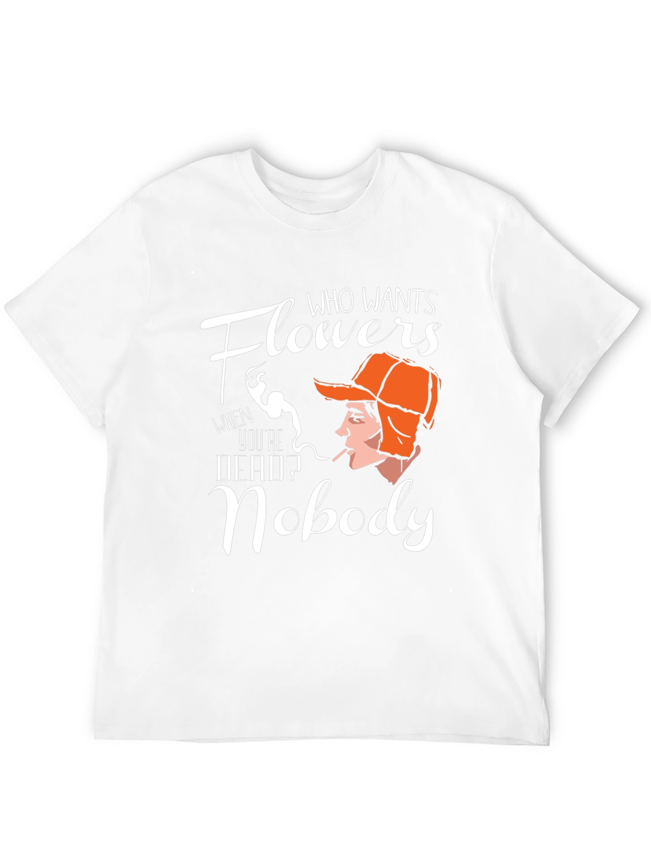 Flowers Nobody T-Shirt