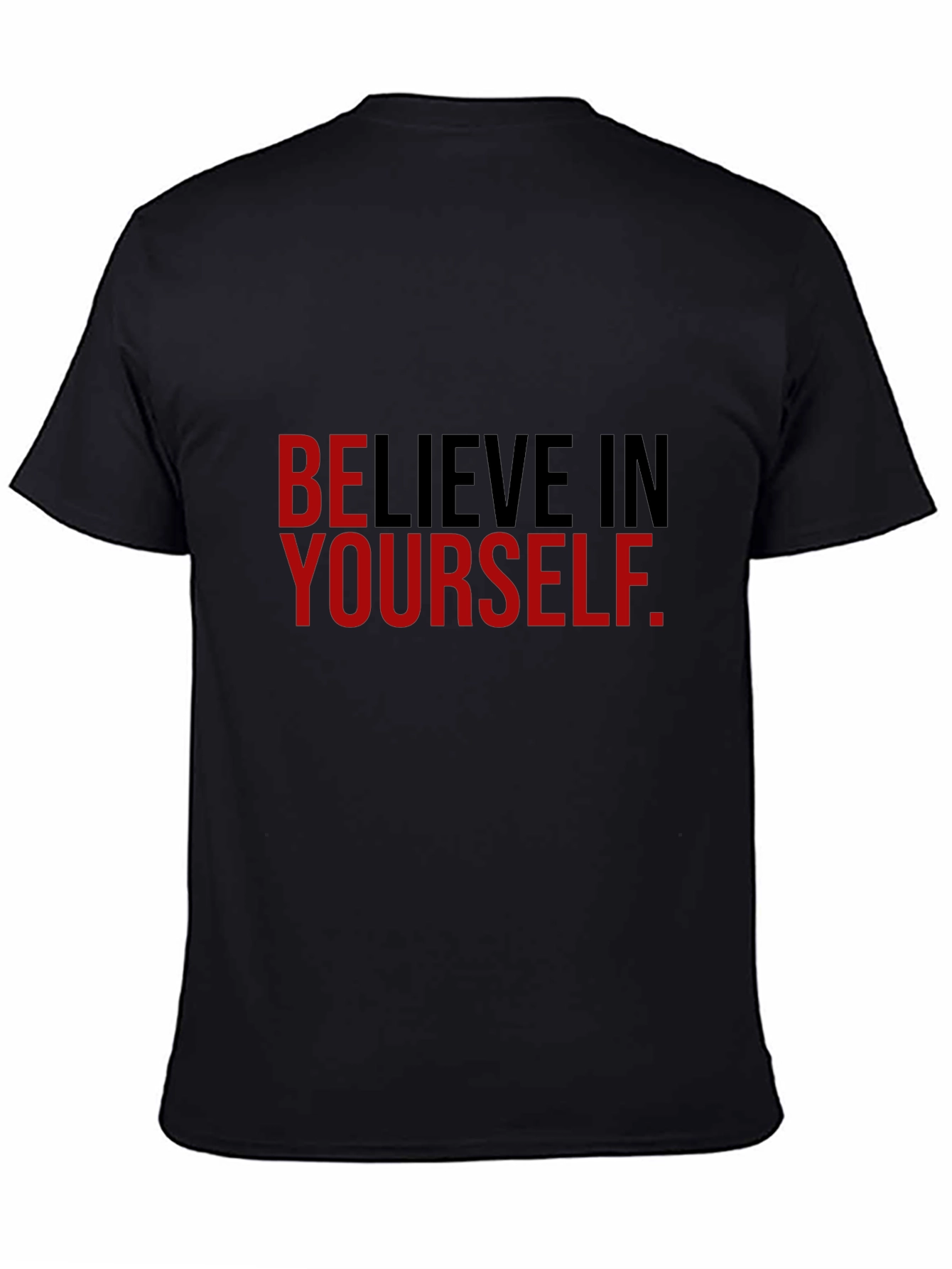Believe In Yourself Graphic Tee