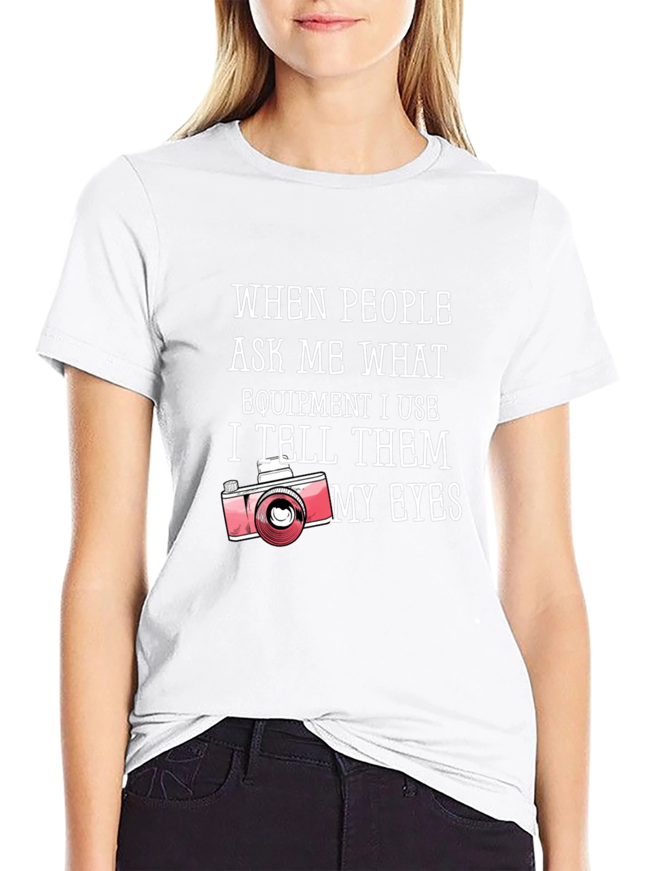 Photographers My Eyes Graphic Tee