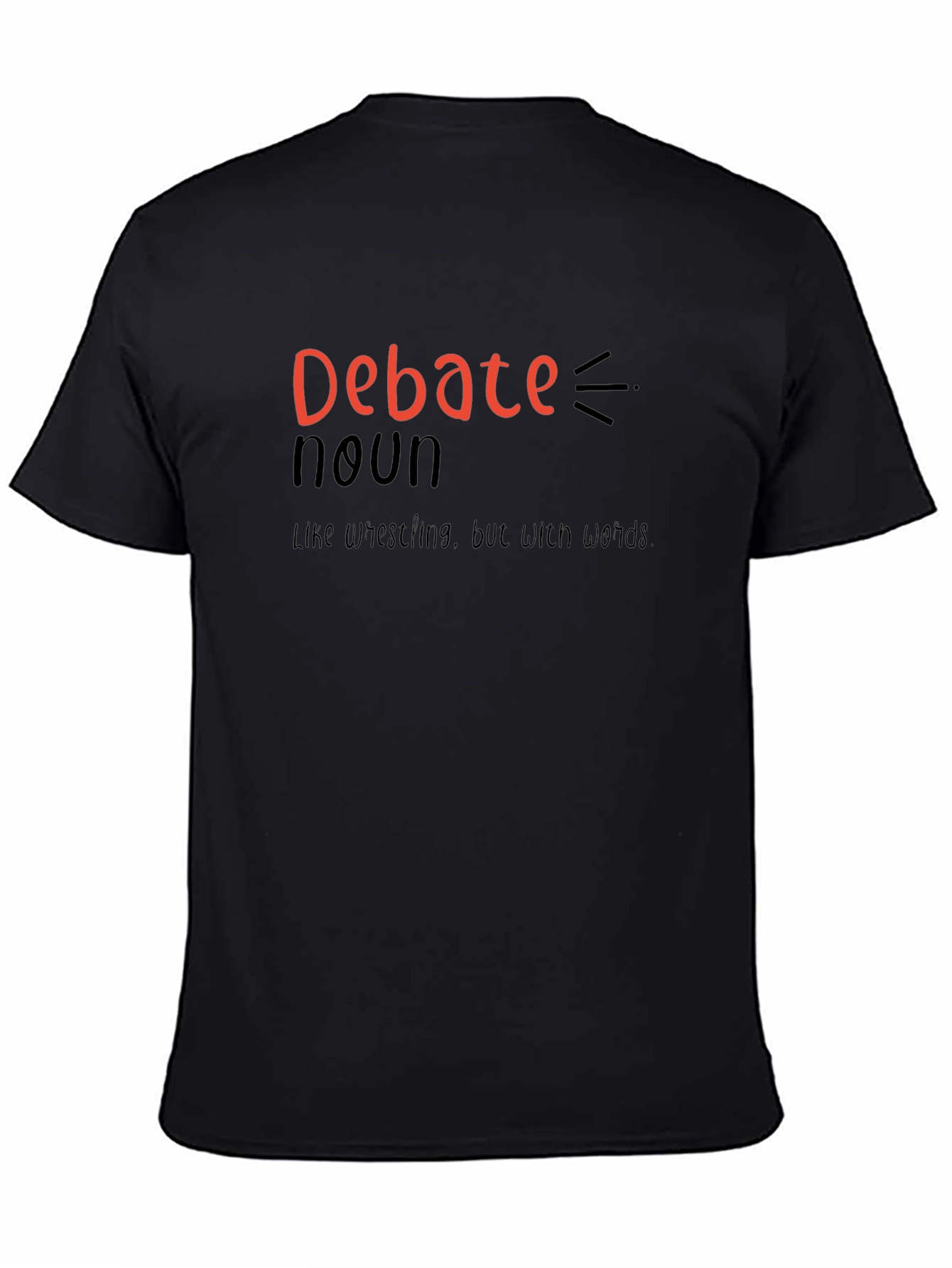 Debate Noun T-Shirt - Funny Wordplay