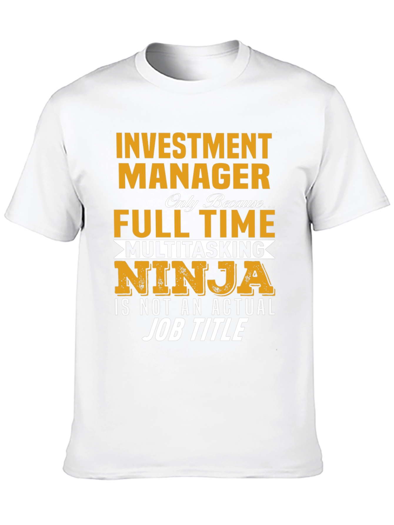 Investment Manager Full Time Ninja T-Shirt
