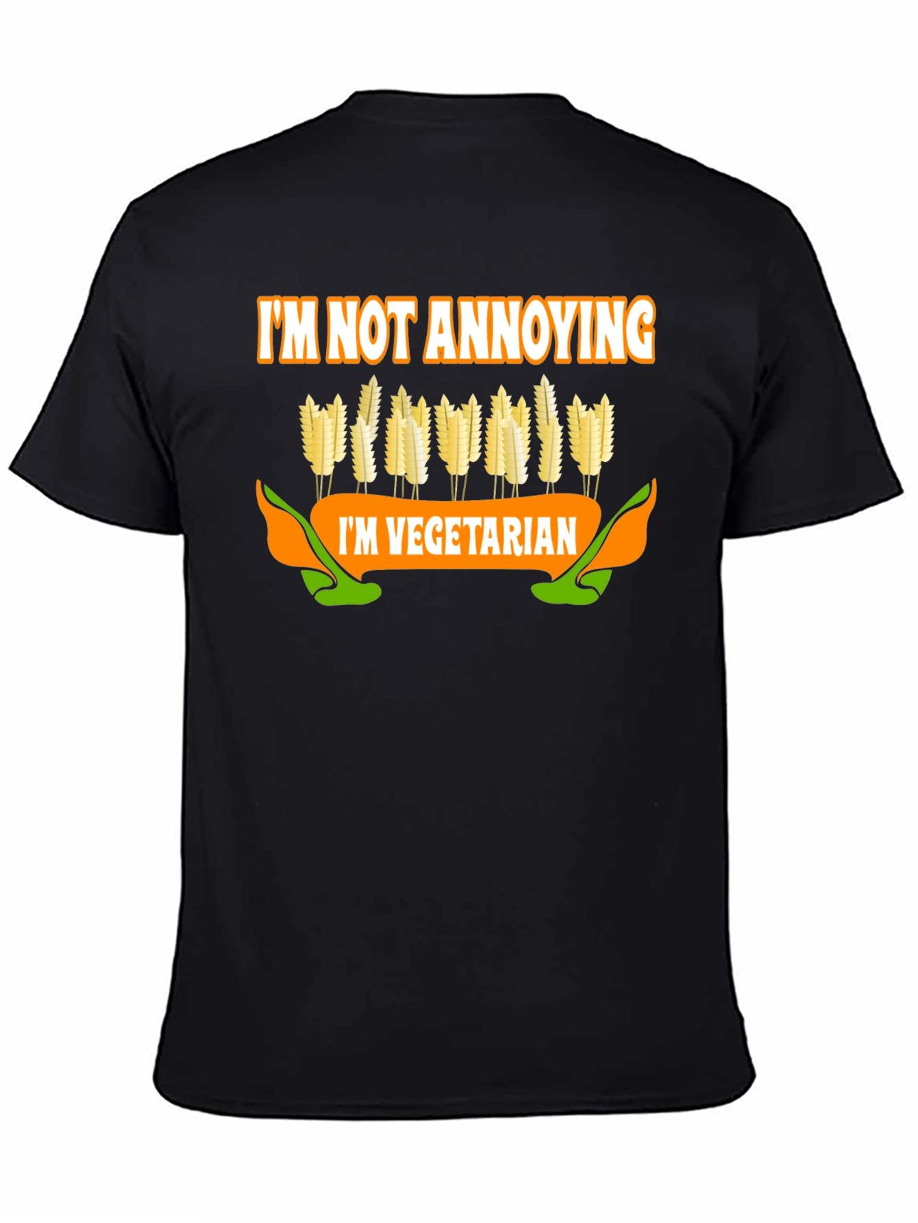Vegetarian T-Shirt: Im Not Annoying Tee