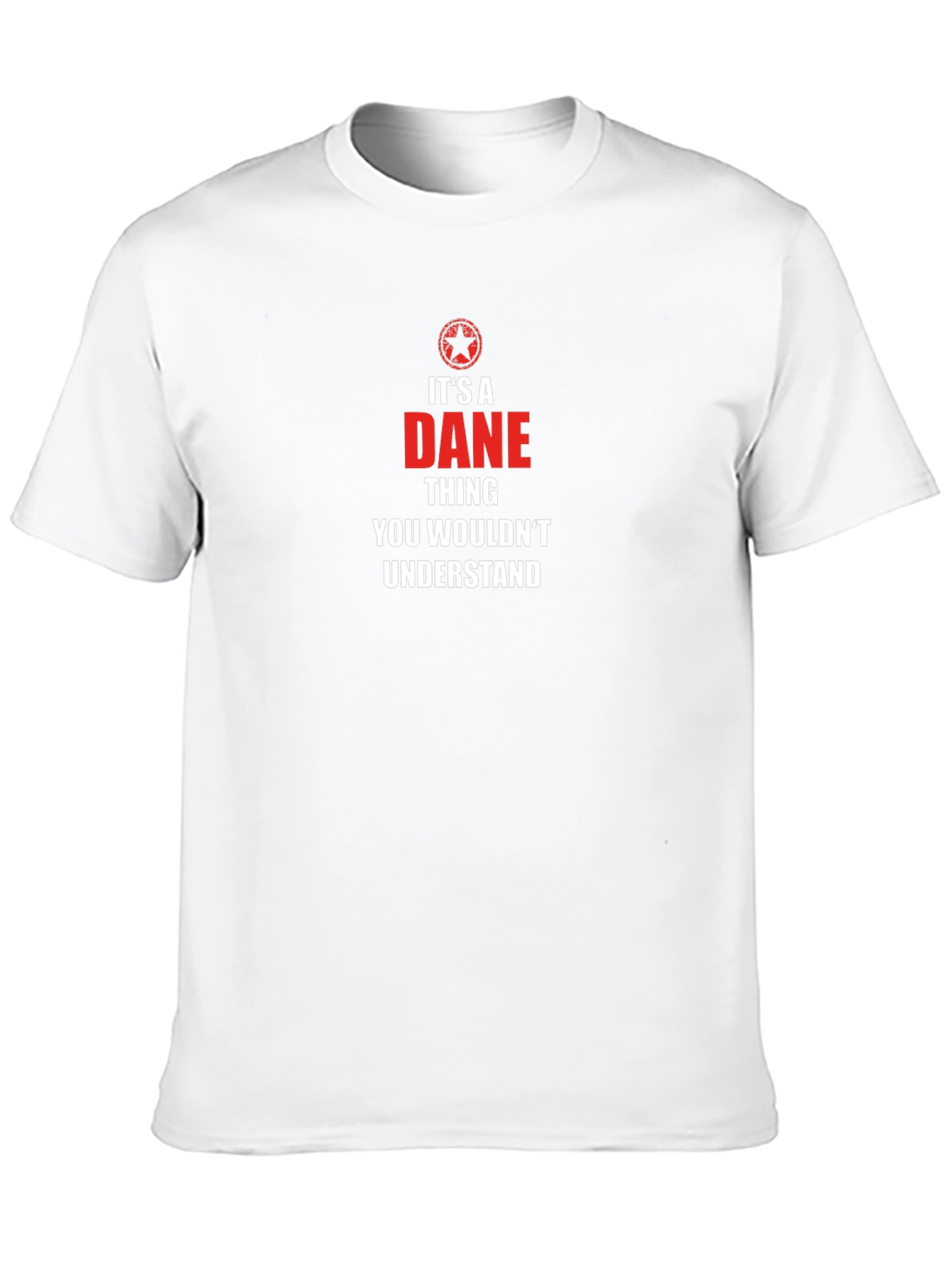 Its A Dane Thing - Graphic T-Shirt