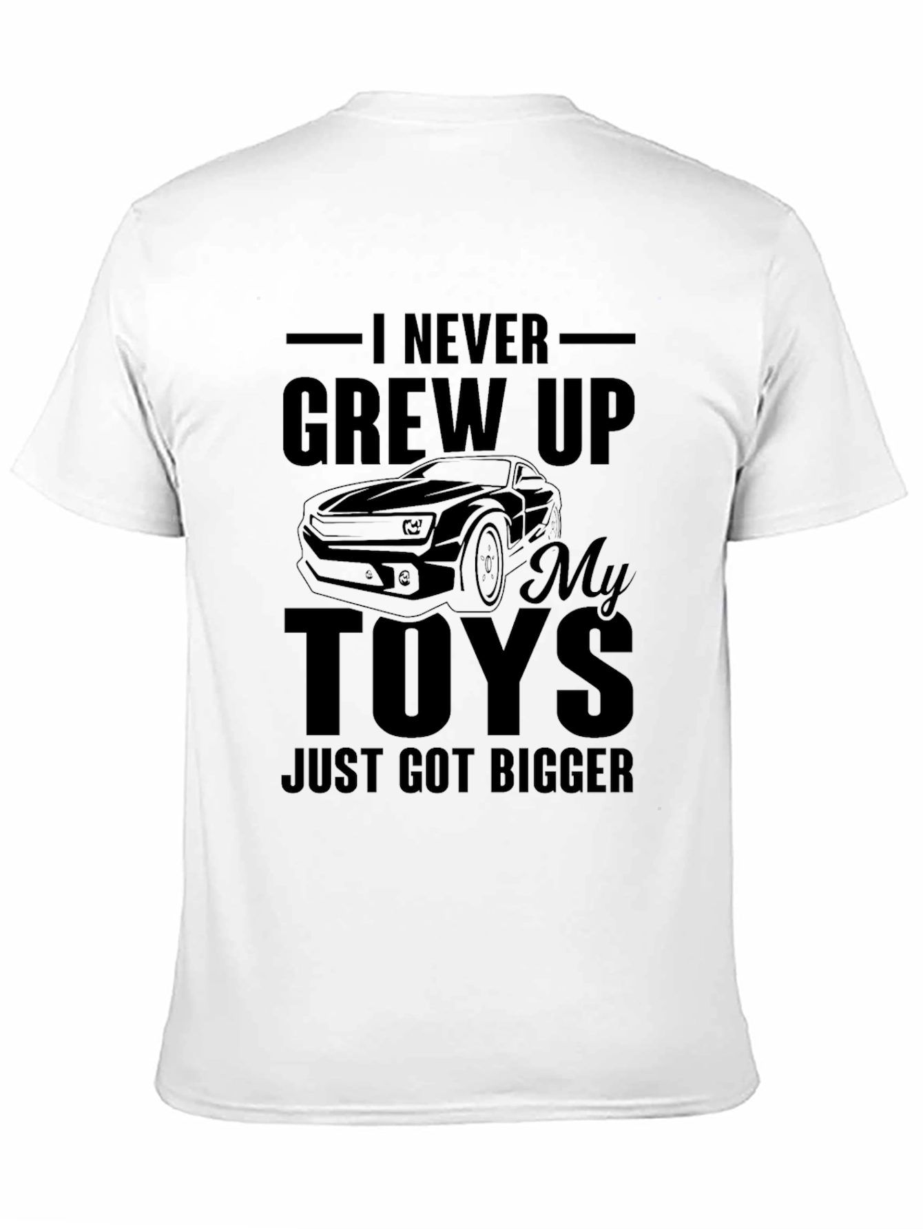 I Never Grew Up T-Shirt: Car Lover Tee