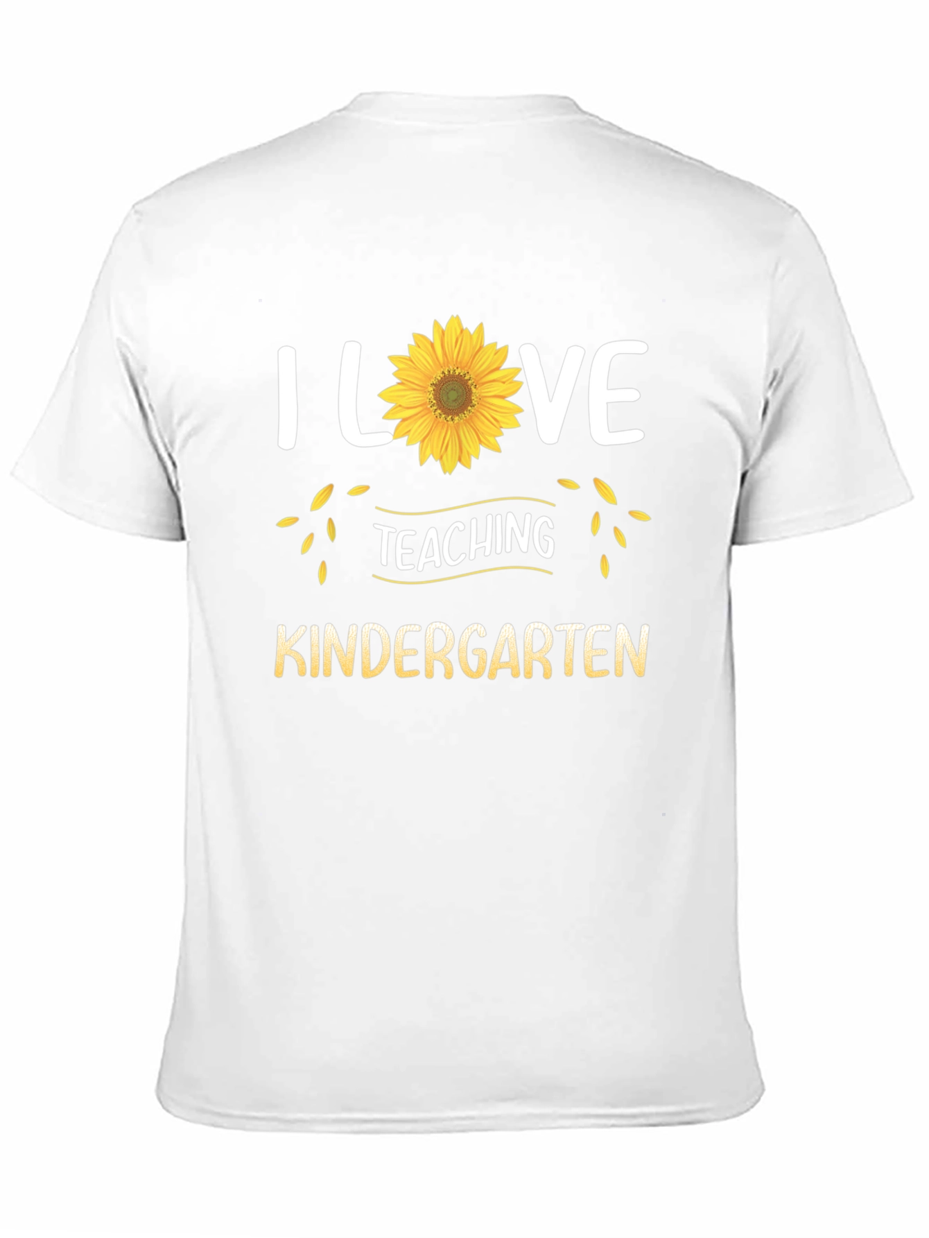 I Love Teaching Kindergarten Sunflower T-Shirt