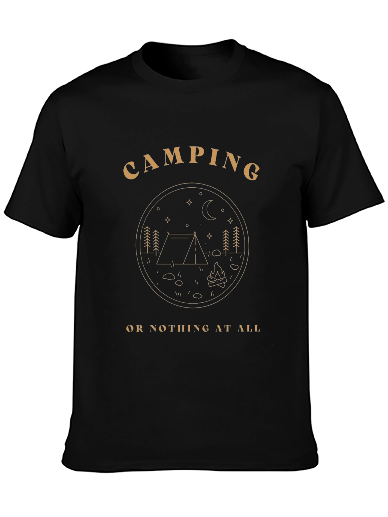 Camping Or Nothing At All Graphic Tee