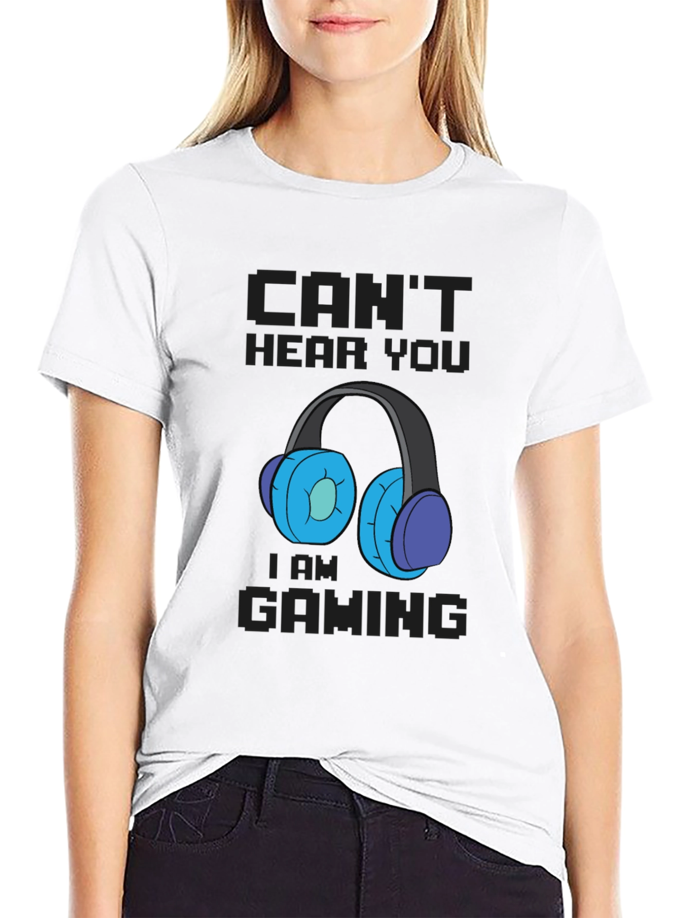 Cant Hear You Im Gaming T-Shirt
