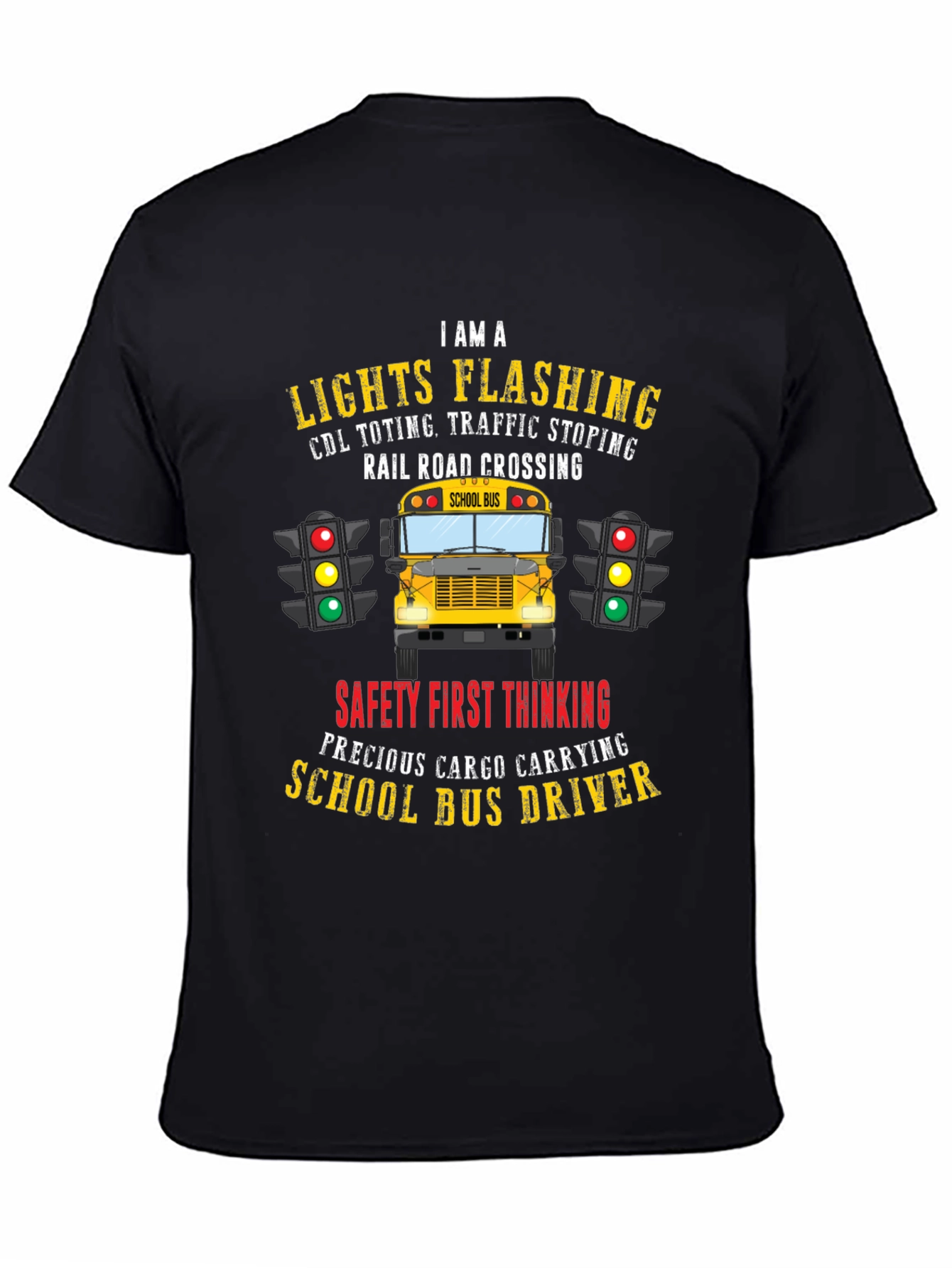 School Bus Driver T-Shirt: Lights Flashing & Safety First