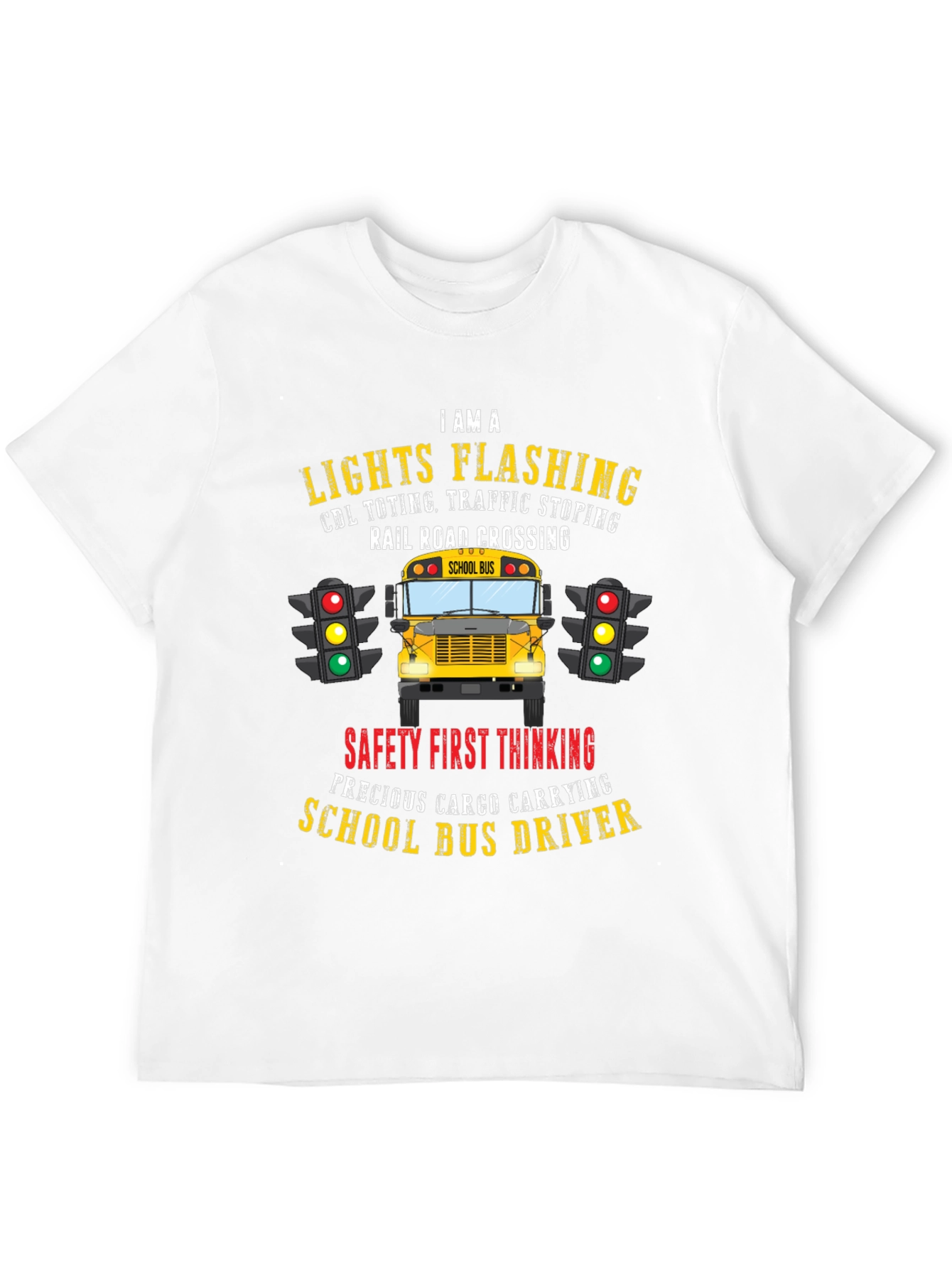 School Bus Driver T-Shirt: Lights Flashing & Safety First