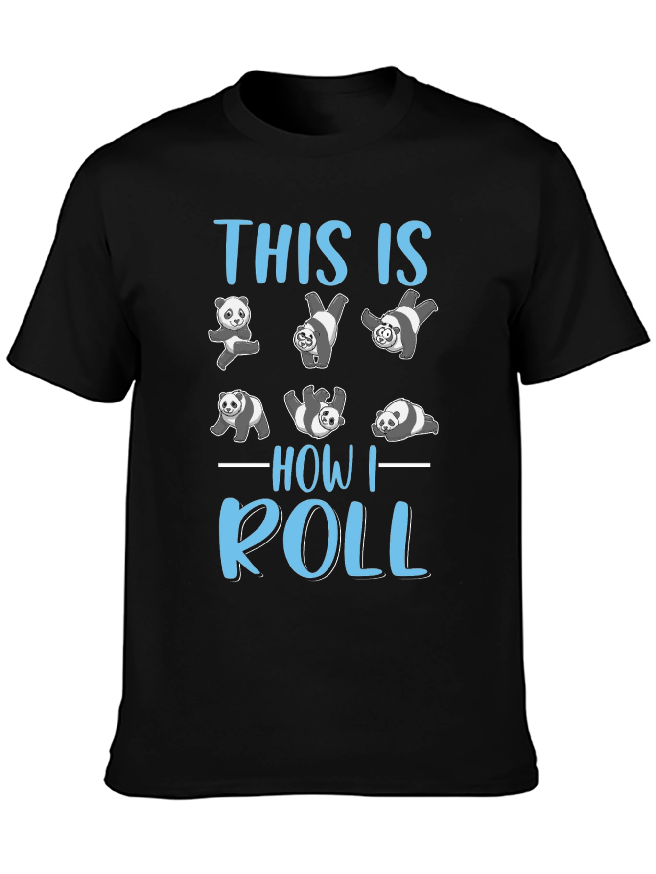 Panda How I Roll T-Shirt
