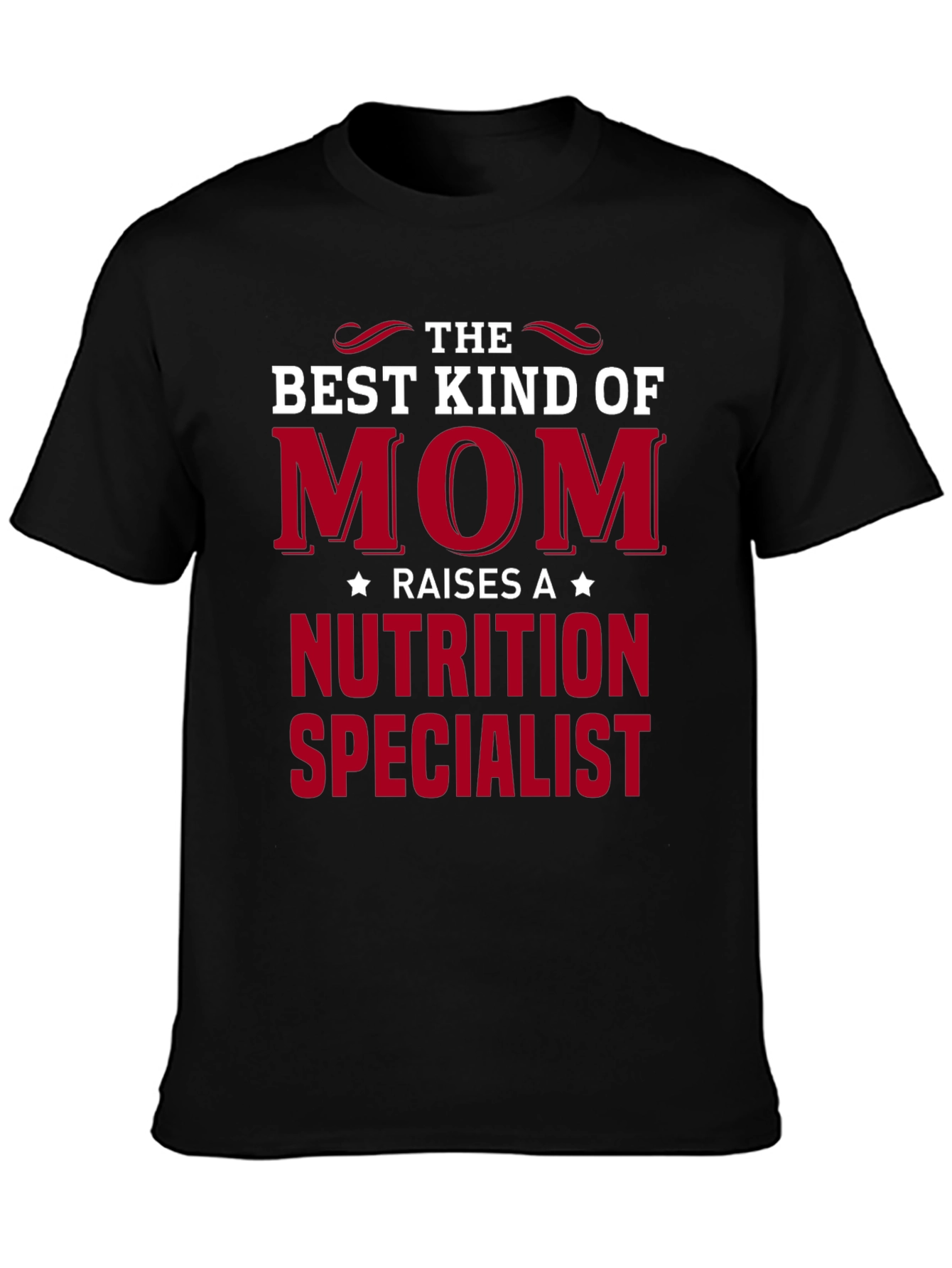 Best Kind of Mom Nutrition Specialist T-Shirt