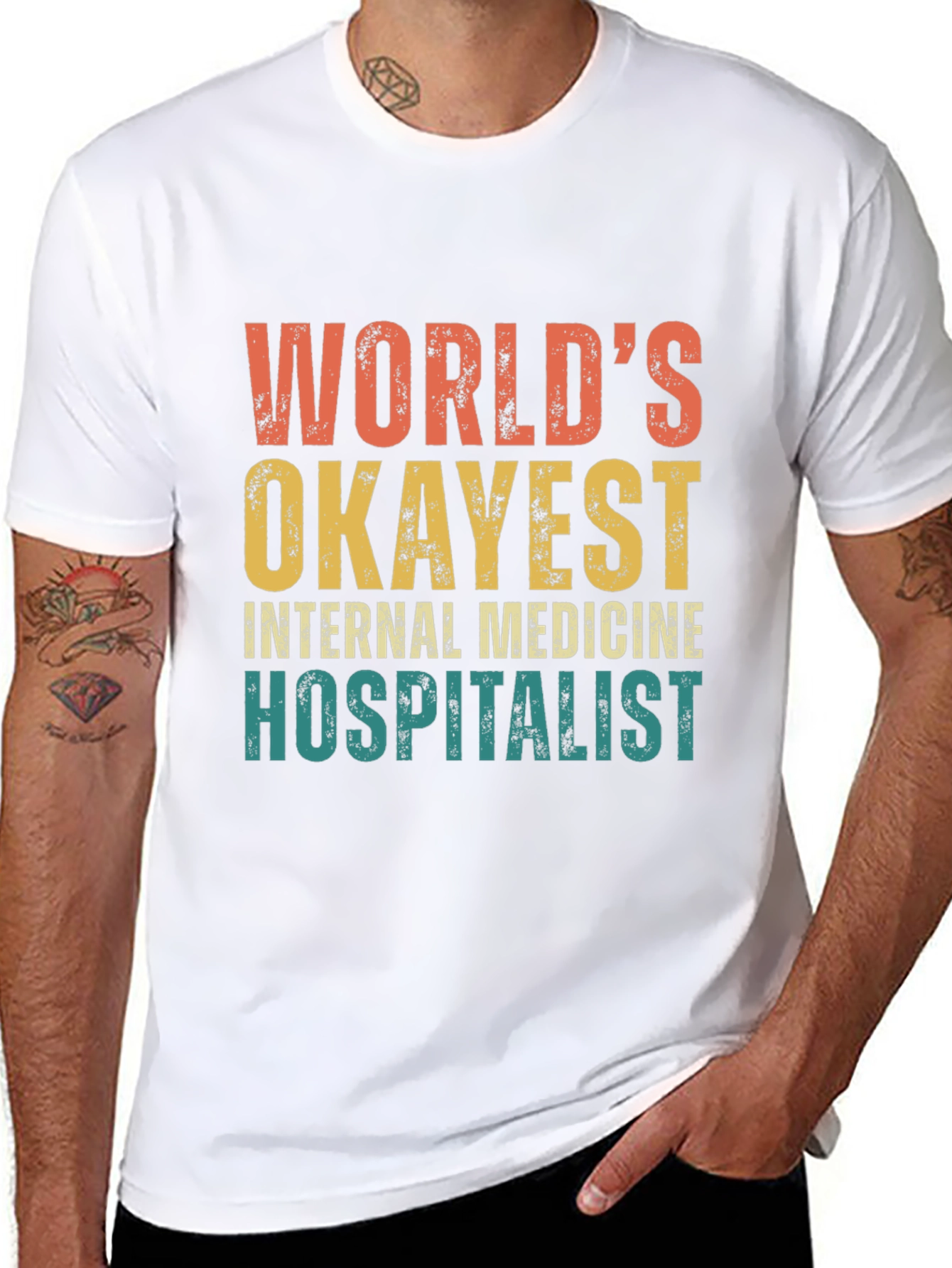 Worlds Okayest Internal Medicine Hospitalist T-Shirt