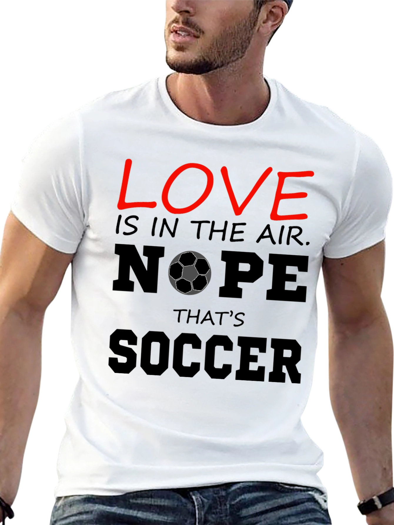Funny Soccer T-Shirt - Love Nope Thats Soccer