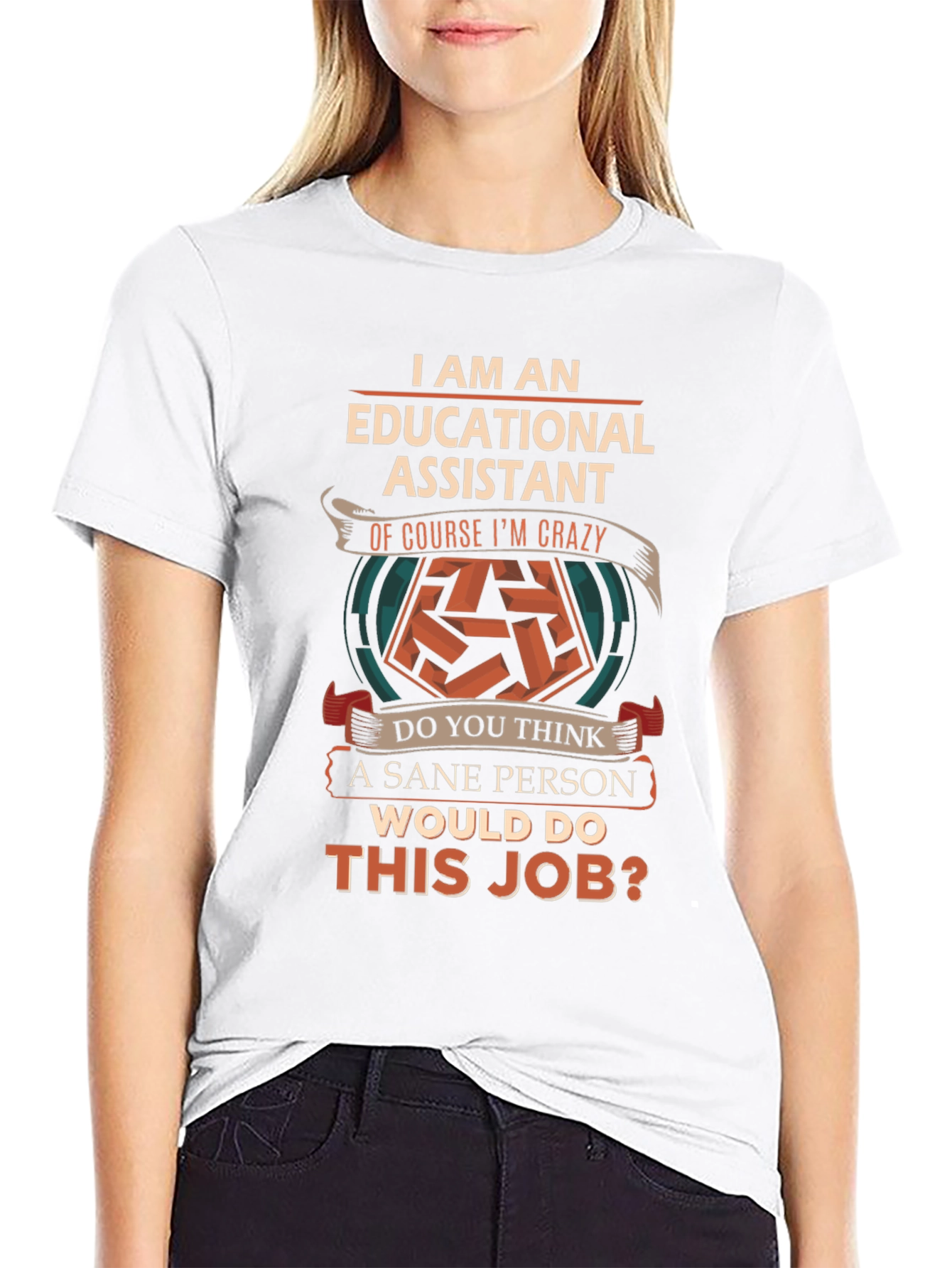 Educational Assistant Crazy Job T-Shirt