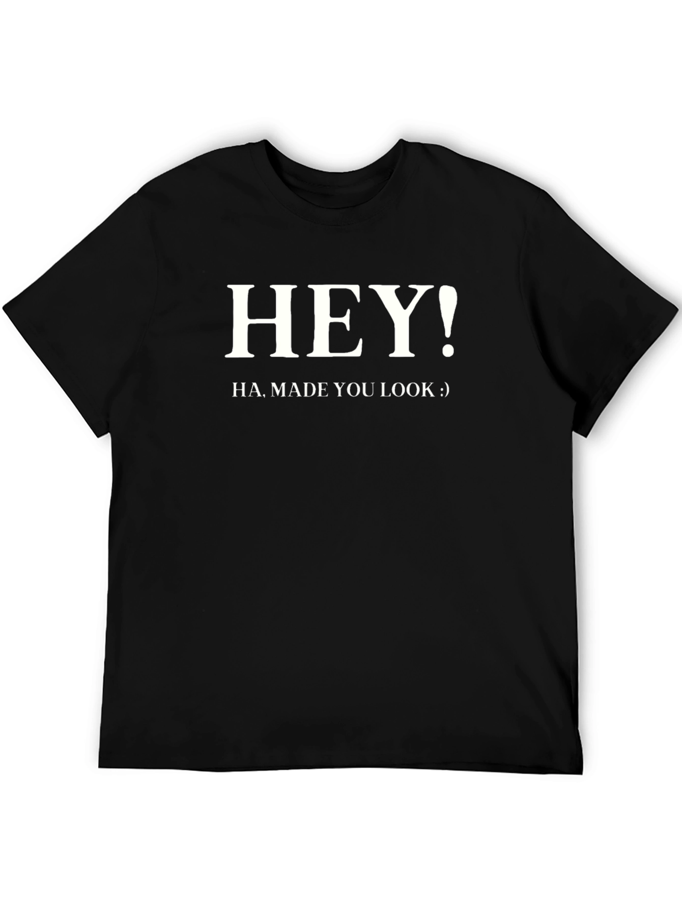 HEY! Made You Look Graphic T-Shirt - Black