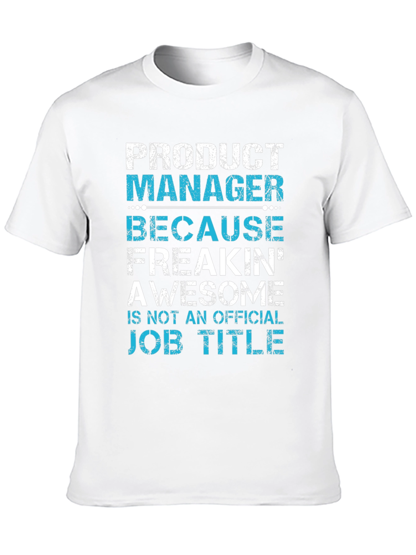 Product Manager Funny T-Shirt