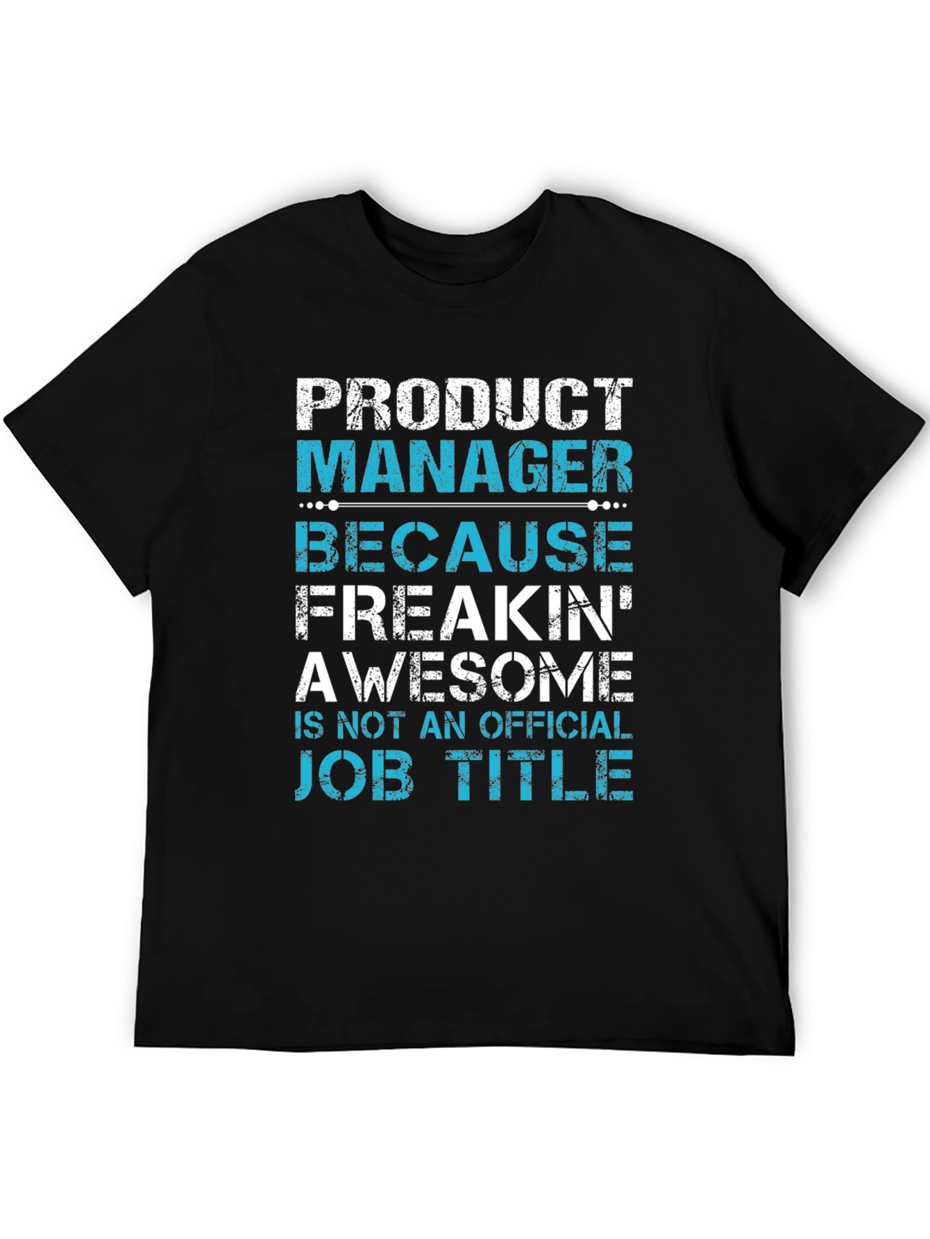 Product Manager Funny T-Shirt