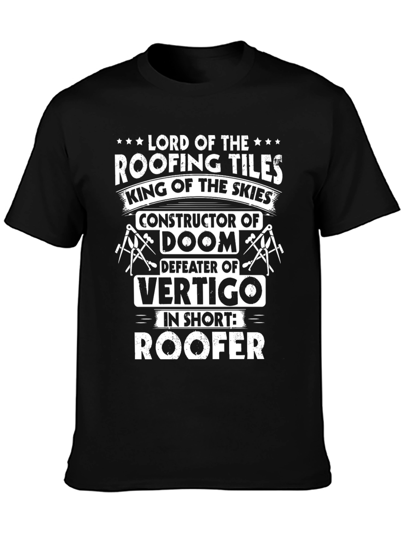 Lord of Roofing Tiles T-Shirt