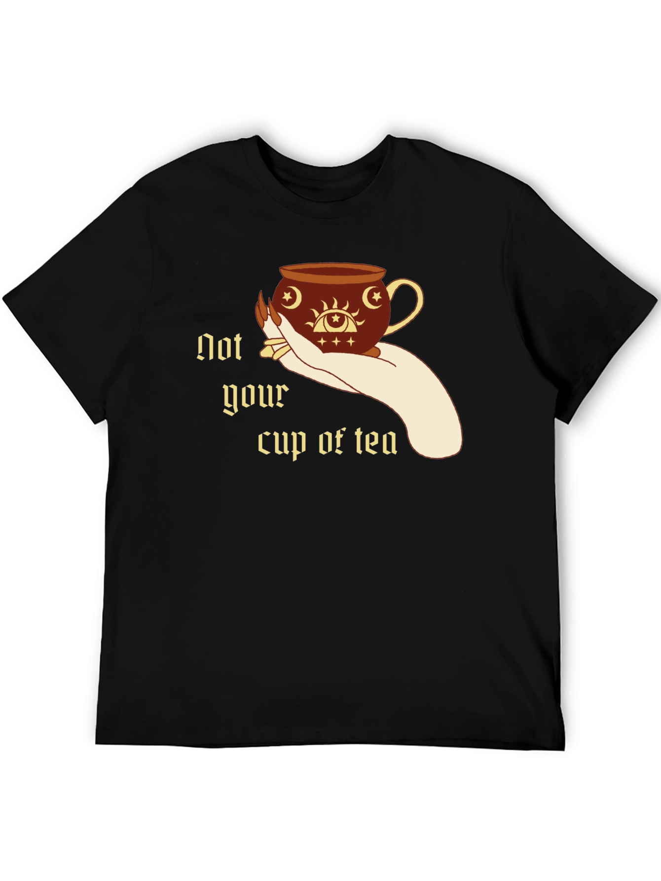 Not Your Cup of Tea Graphic T-Shirt