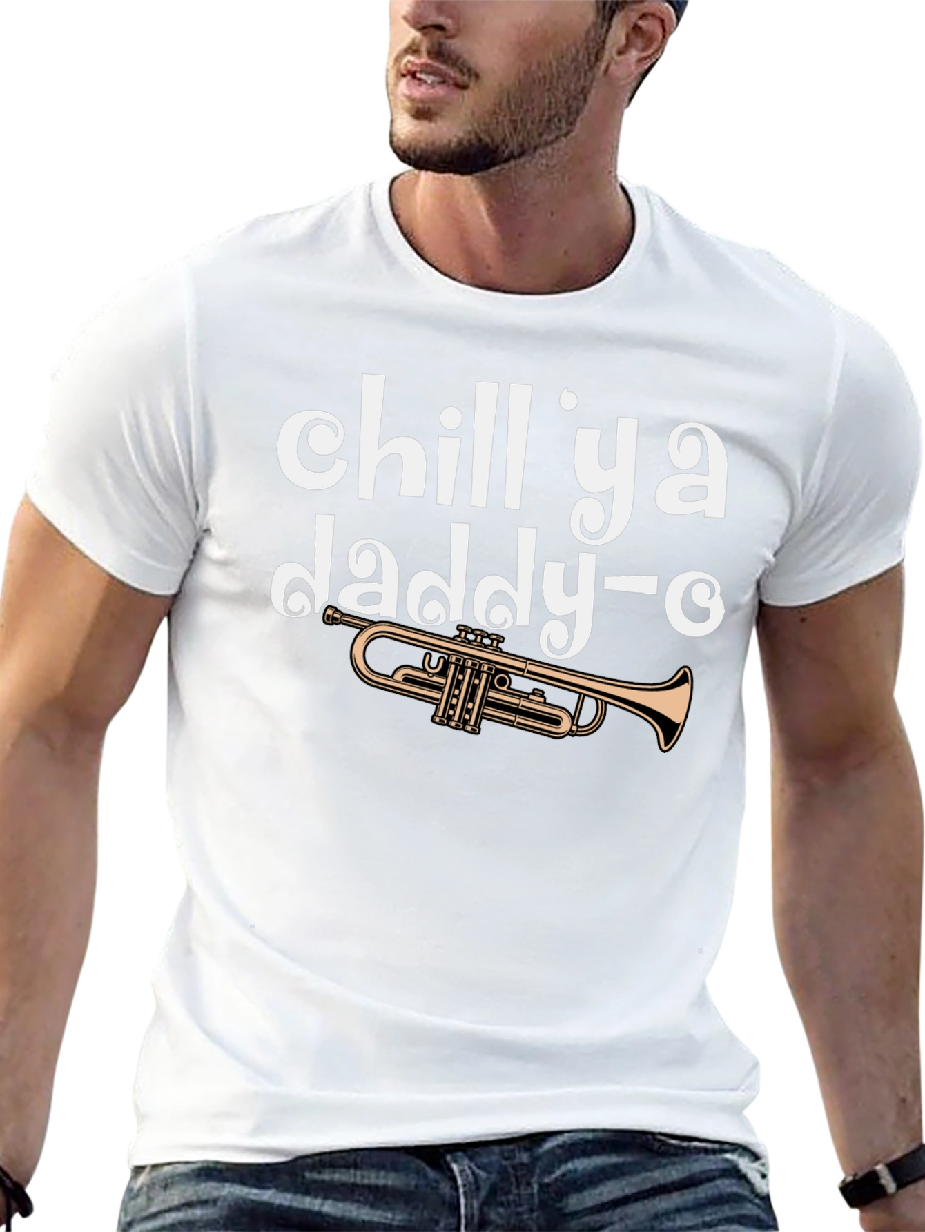 Chill Ya Daddy-O Trumpet Graphic T-Shirt