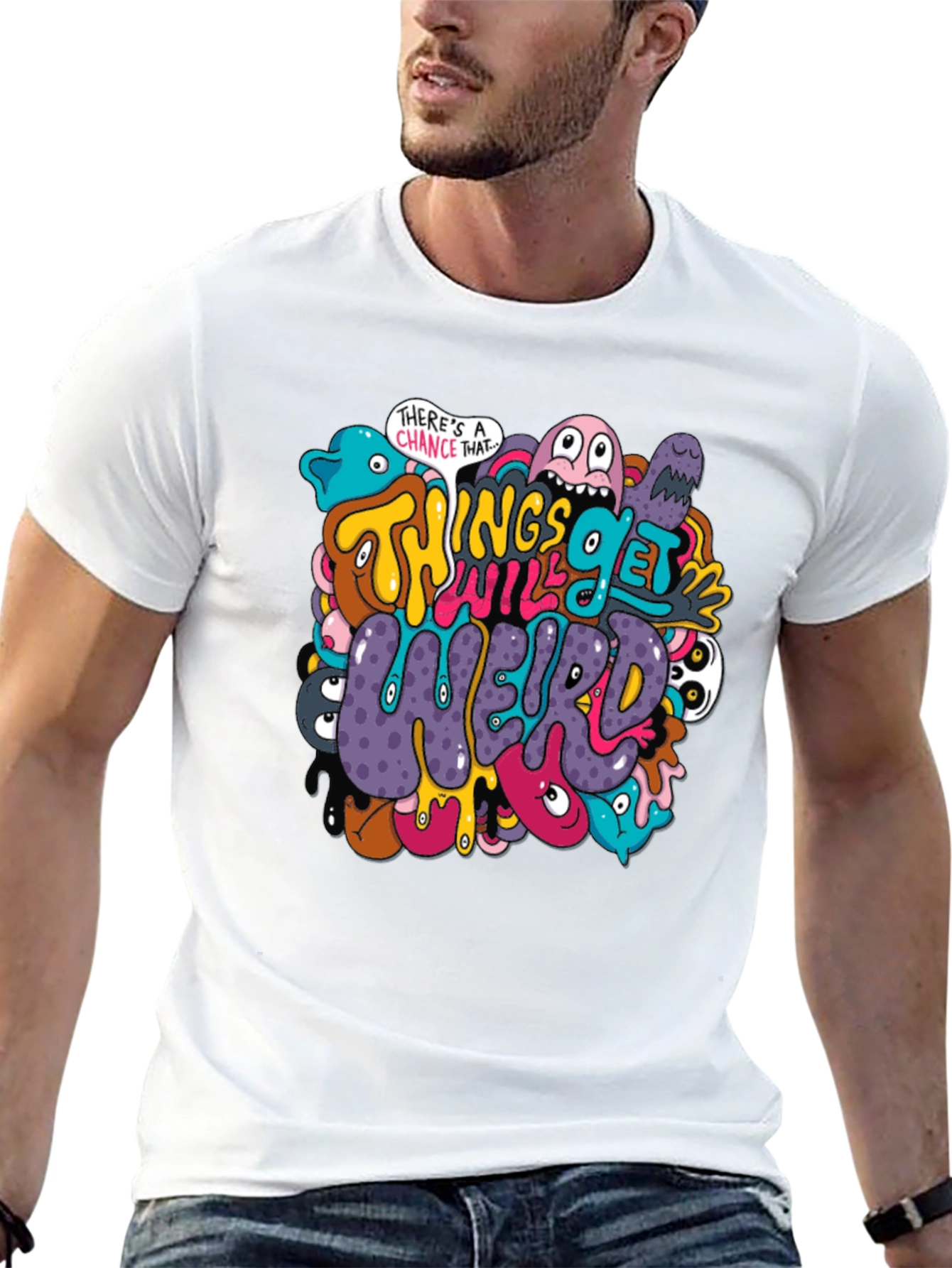 Things Will Get Weird T-Shirt - Graphic Print Tee
