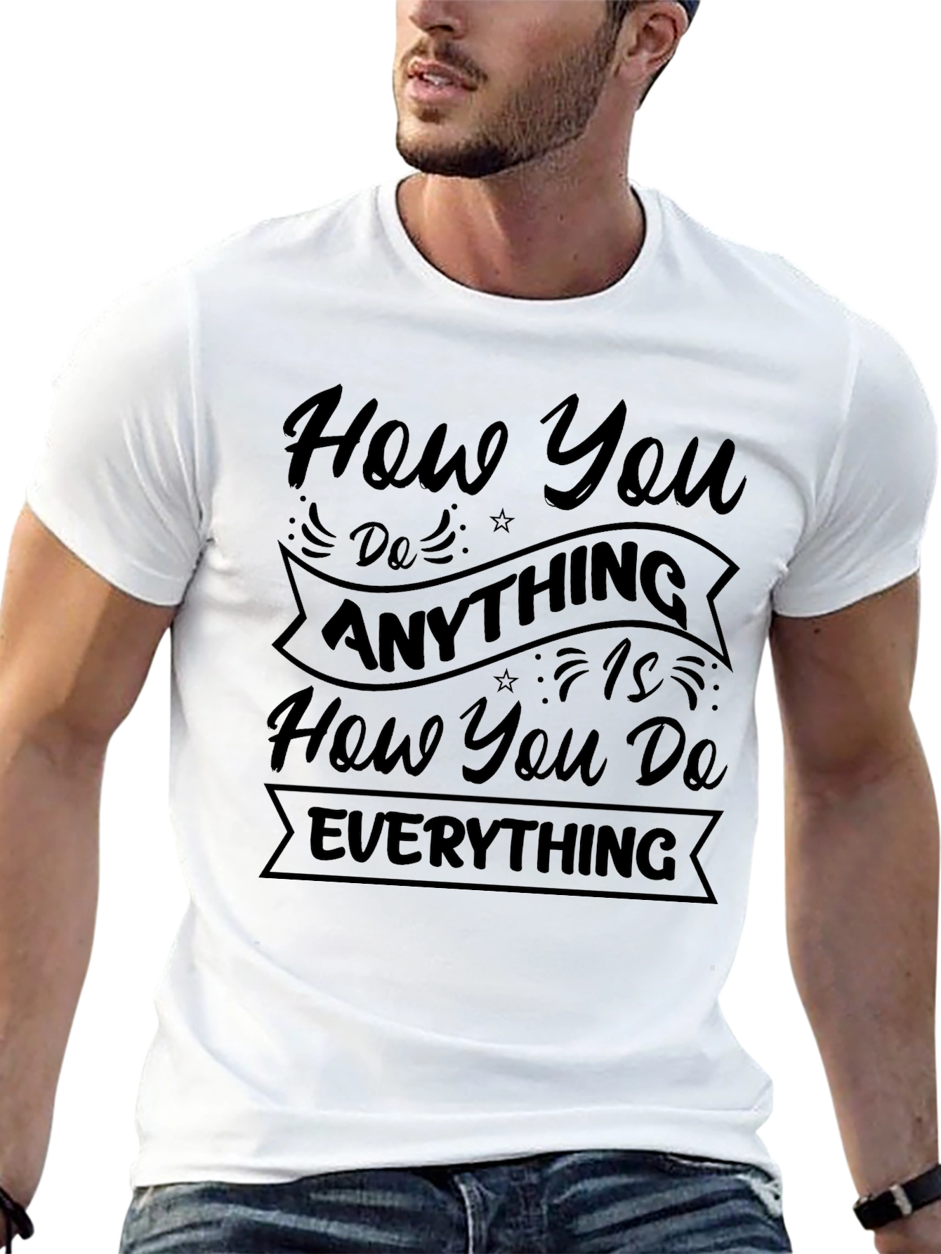 Motivational Black T-Shirt: How You Do Anything