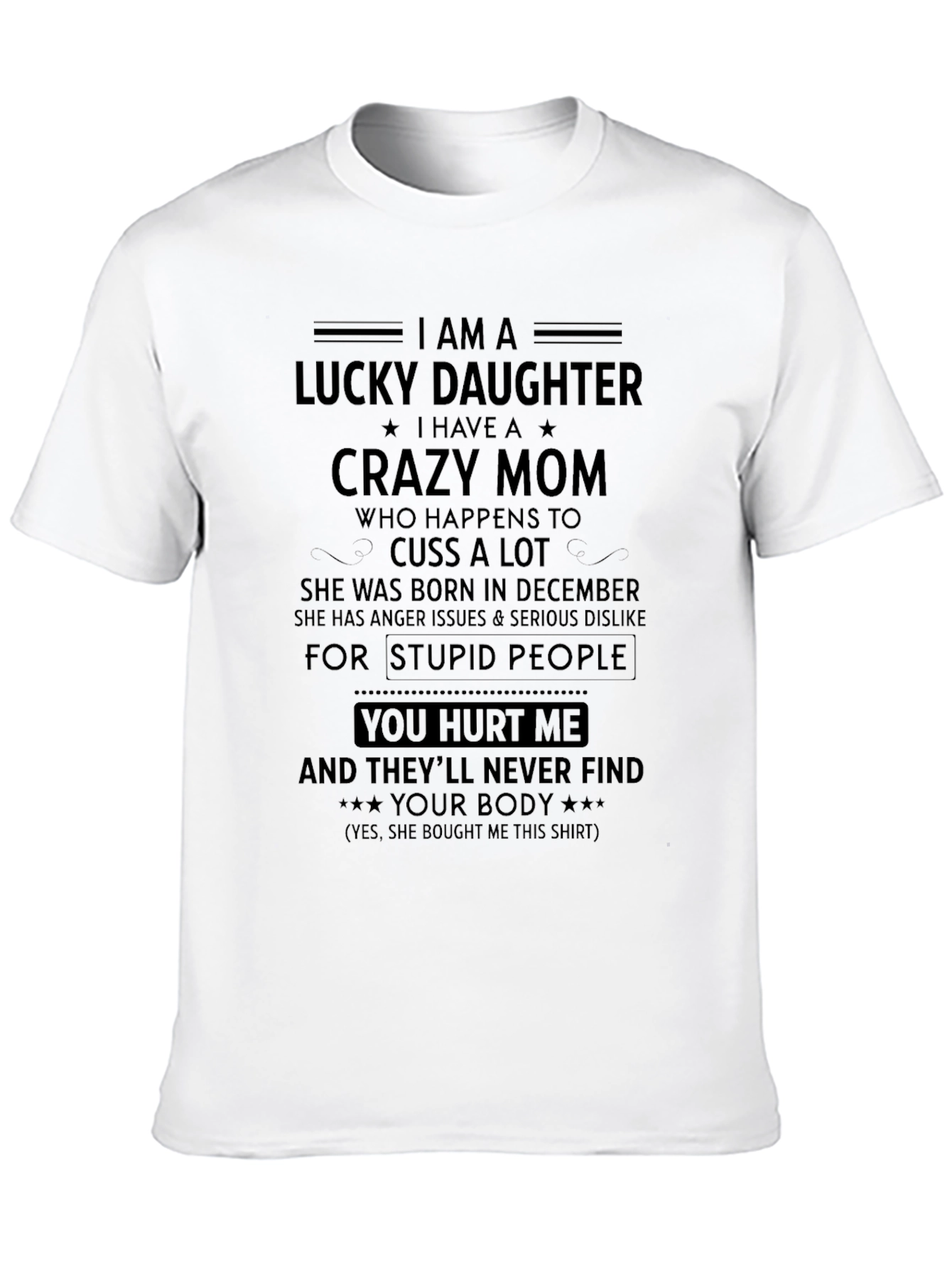 Lucky Daughter Crazy Mom T-Shirt