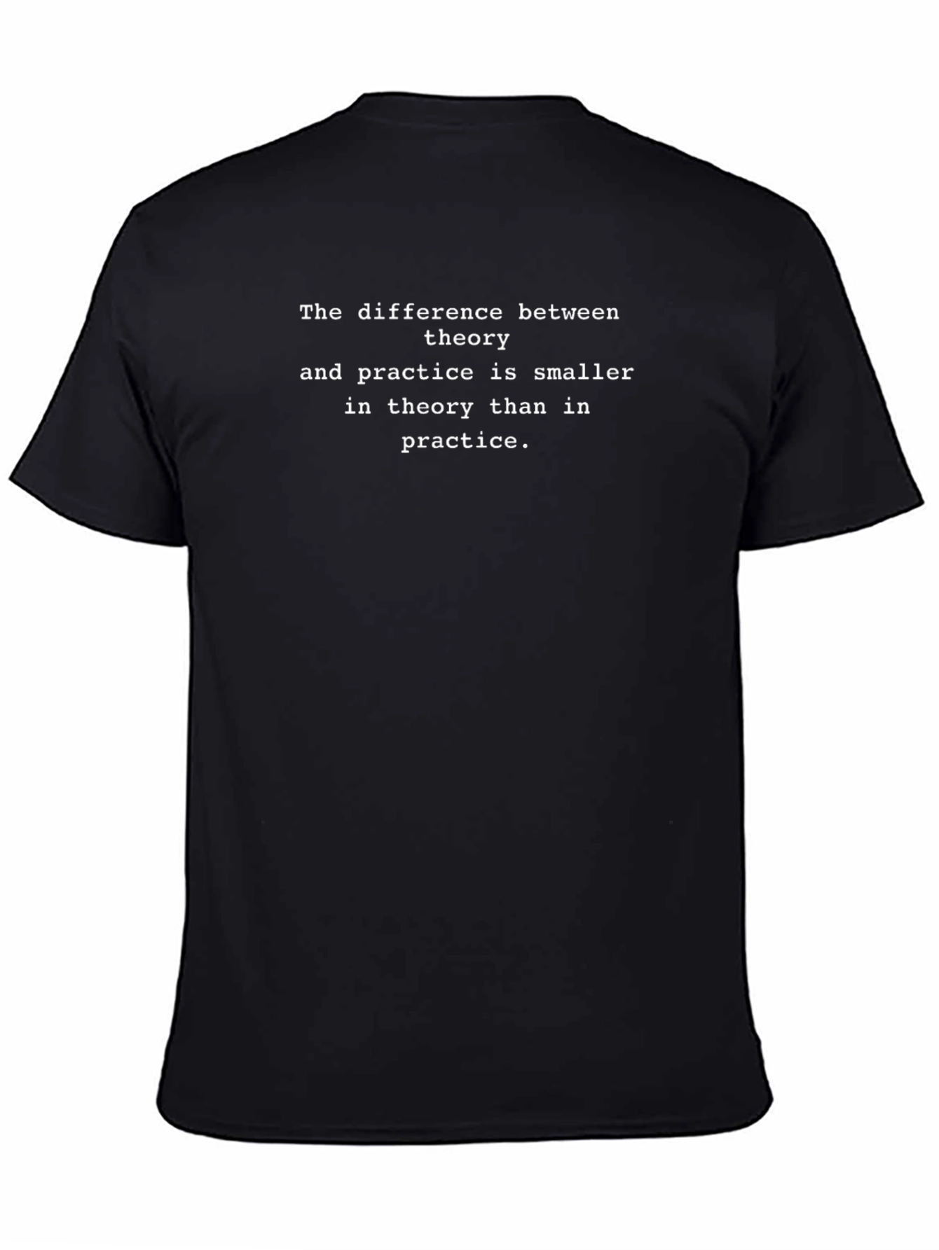Theory vs Practice Funny Black T-Shirt