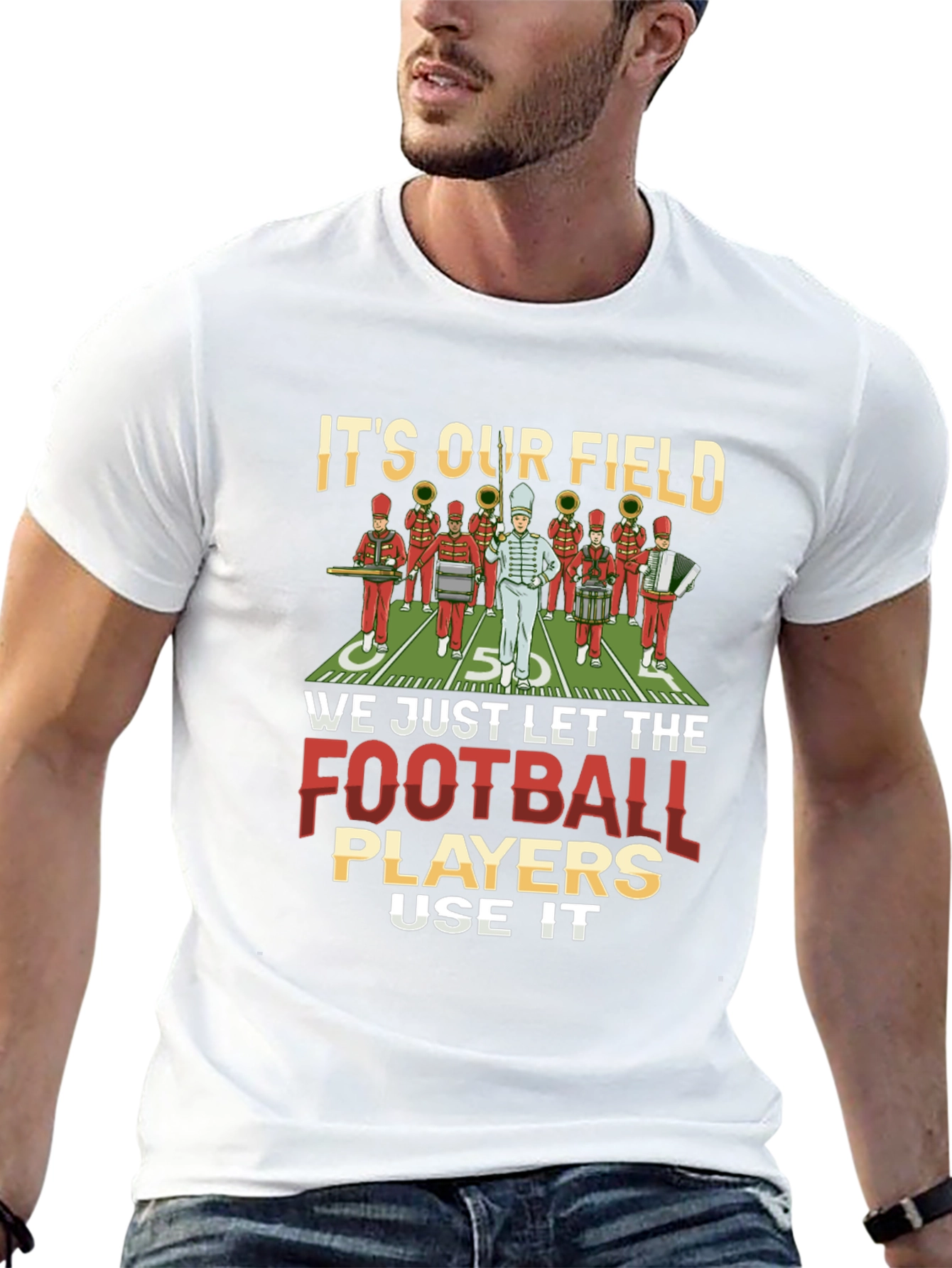 Marching Band T-Shirt: Its Our Field!